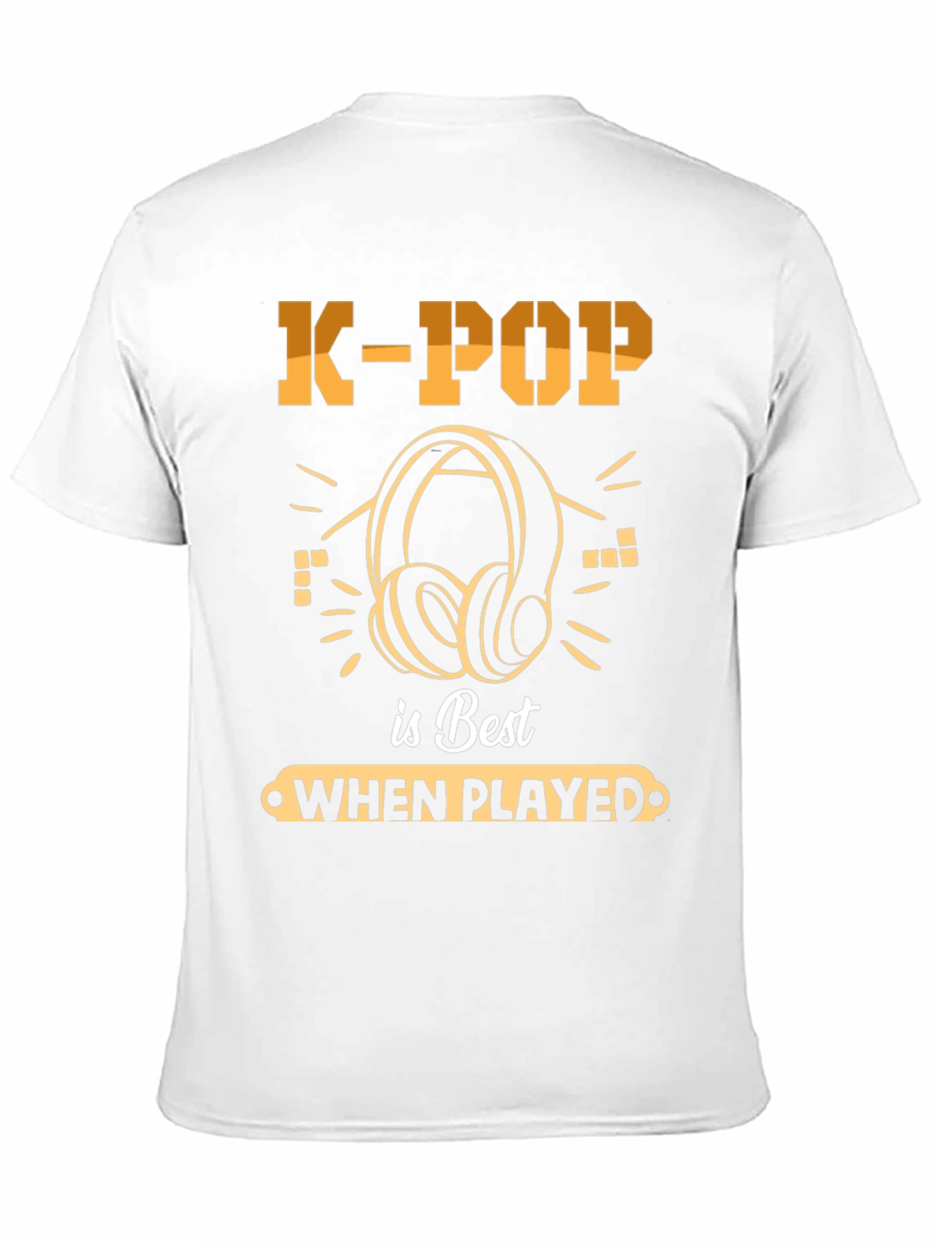 K-Pop Is Best When Played Headphones Music T-Shirt