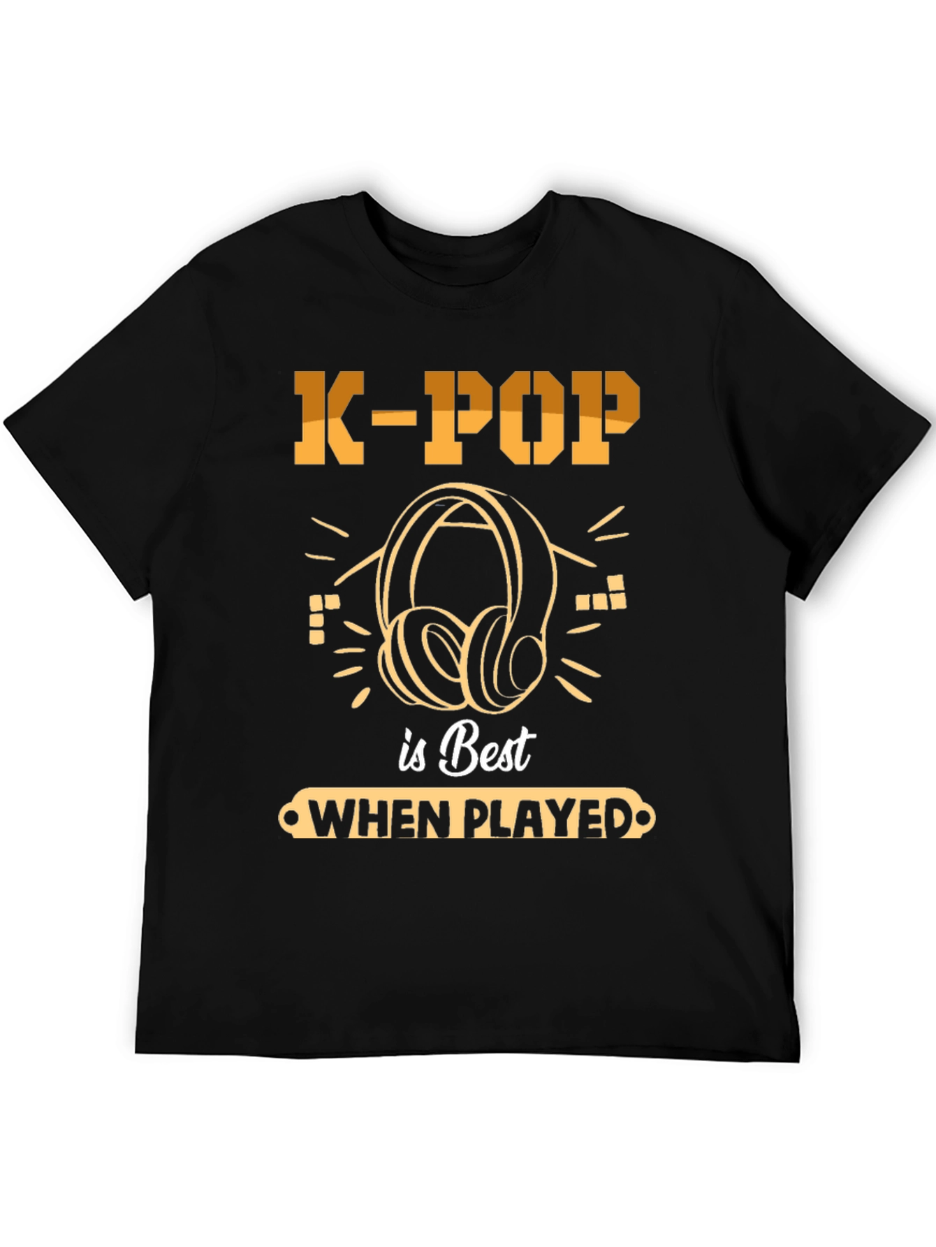 K-Pop Is Best When Played Headphones Music T-Shirt