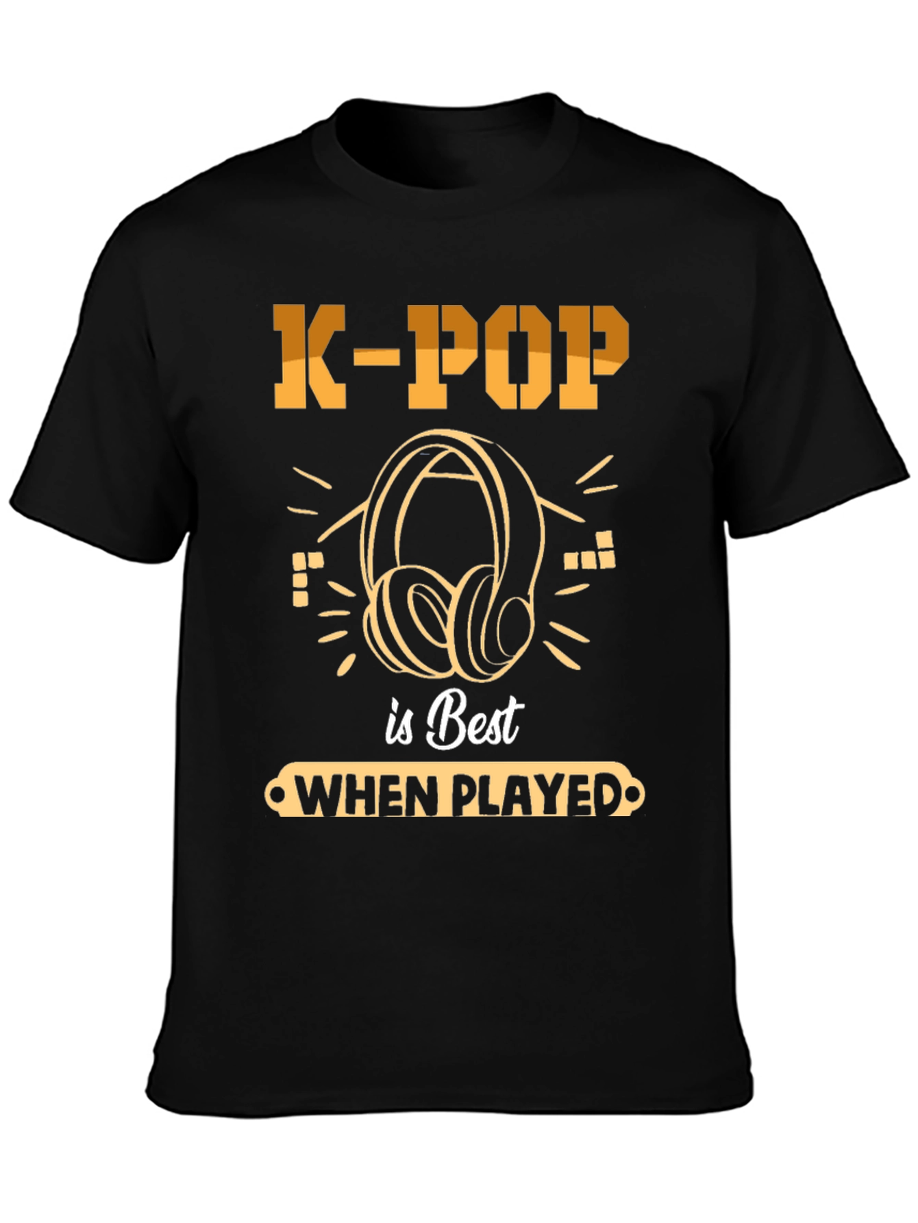 K-Pop Is Best When Played Headphones Music T-Shirt
