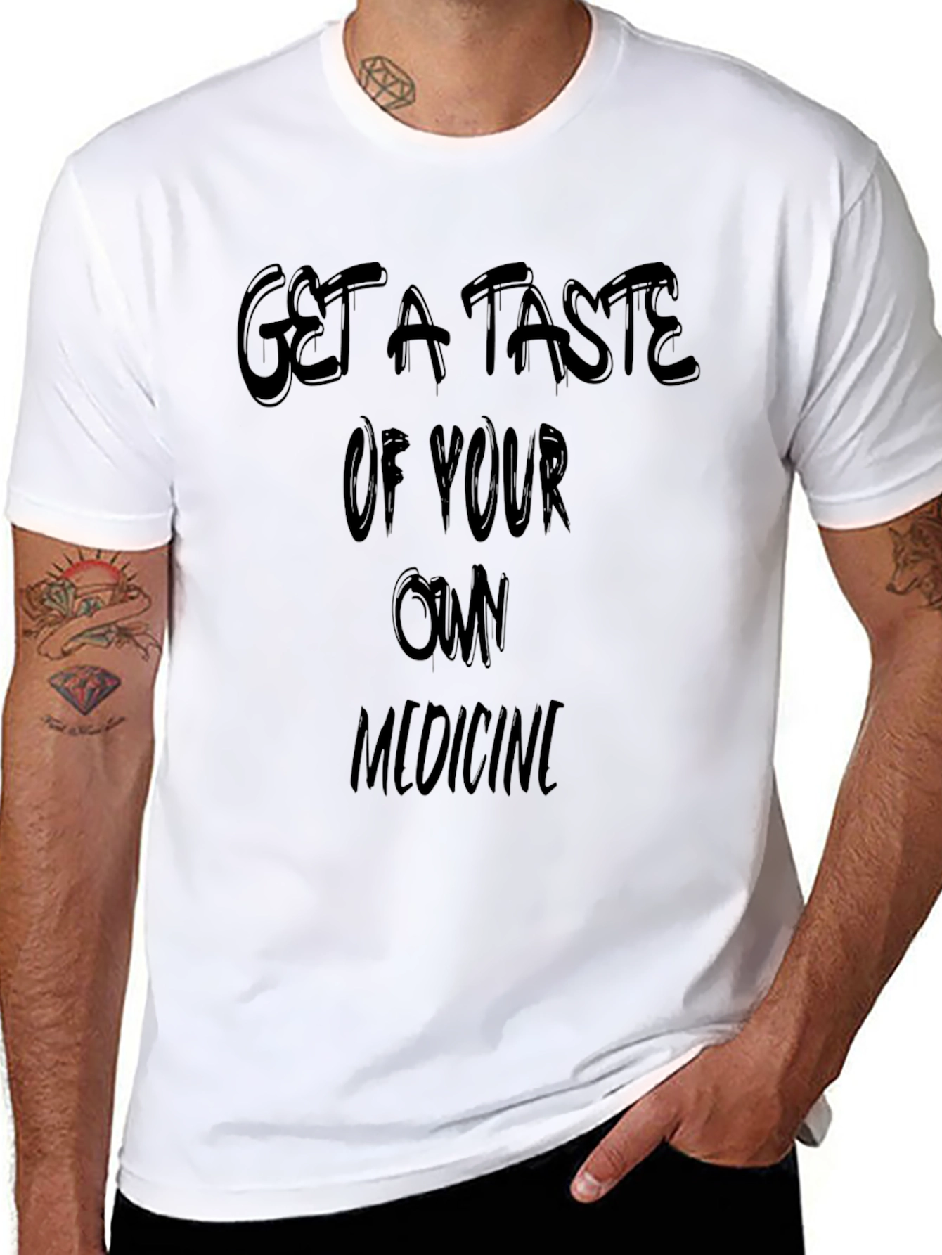 Get a Taste of Your Own Medicine Black T-Shirt