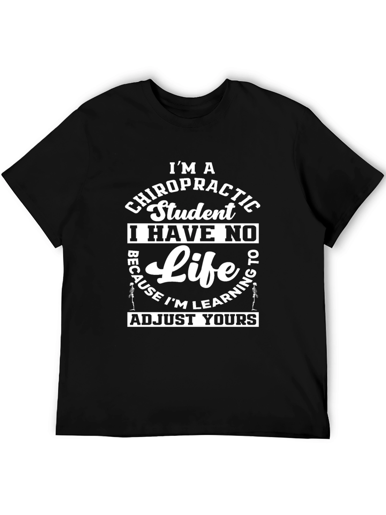 Chiropractic Student Graphic T-Shirt