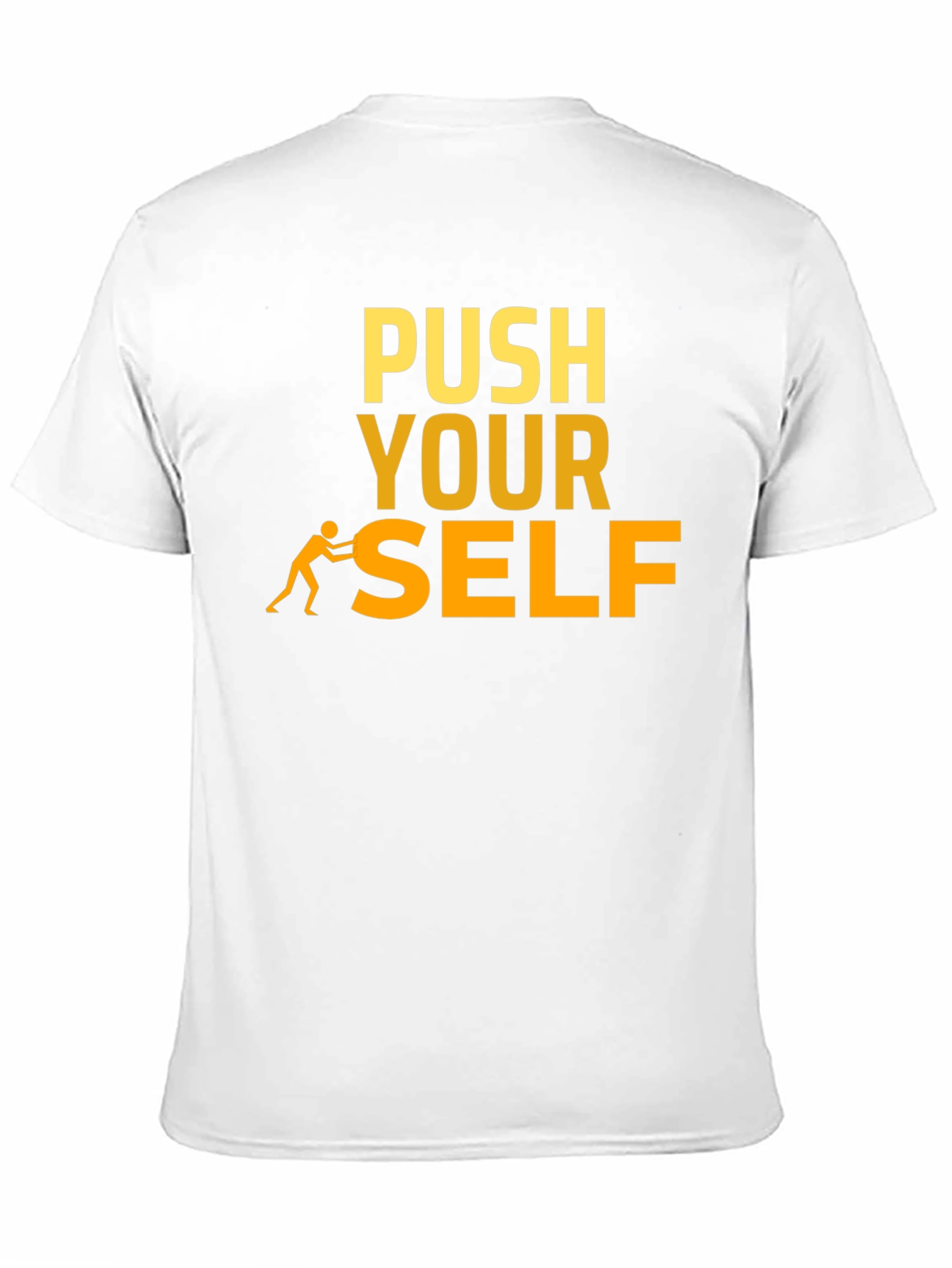 Push Yourself Motivational T-Shirt