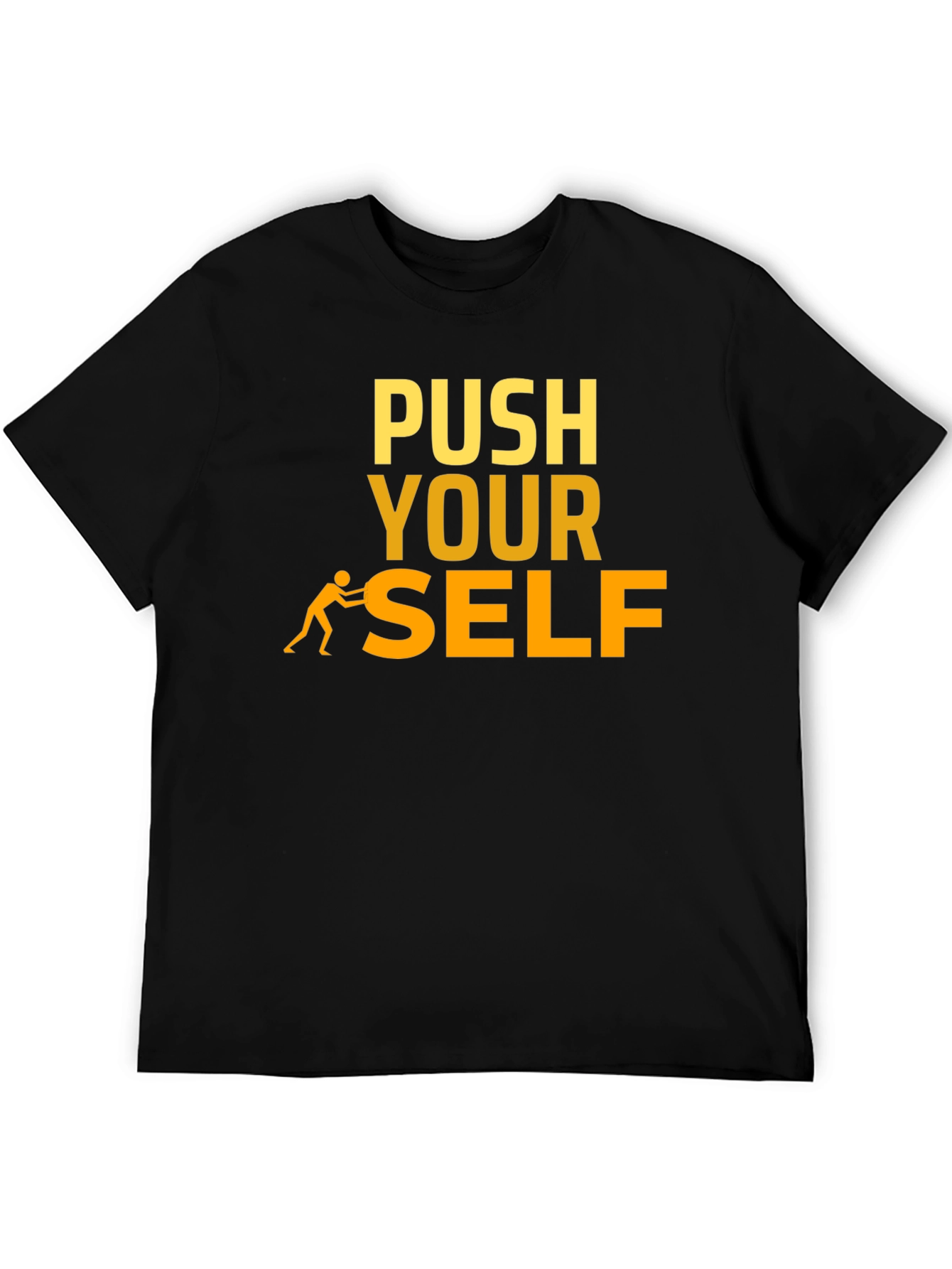 Push Yourself Motivational T-Shirt