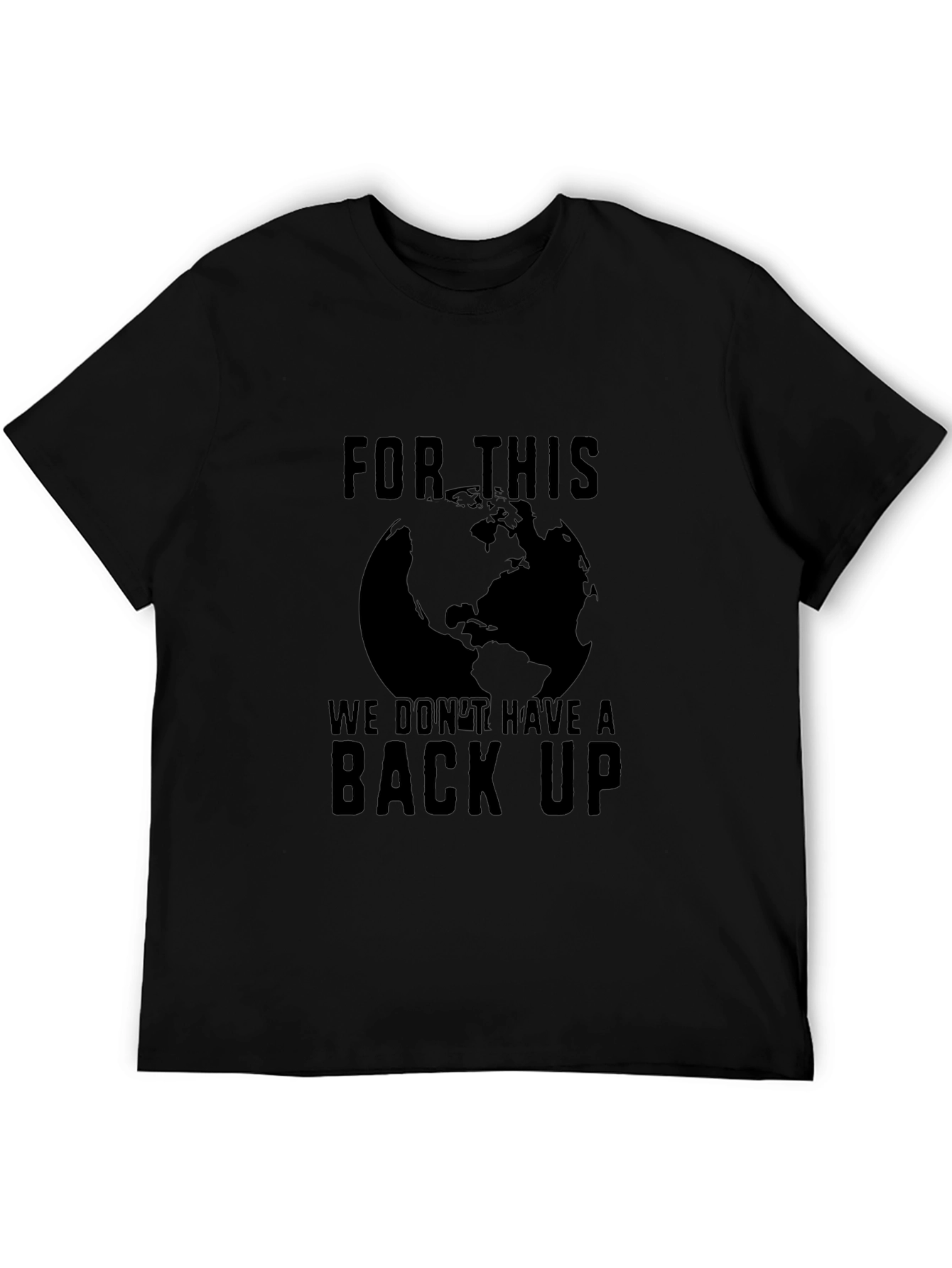 Earth Conservation T-Shirt: No Backup Plan