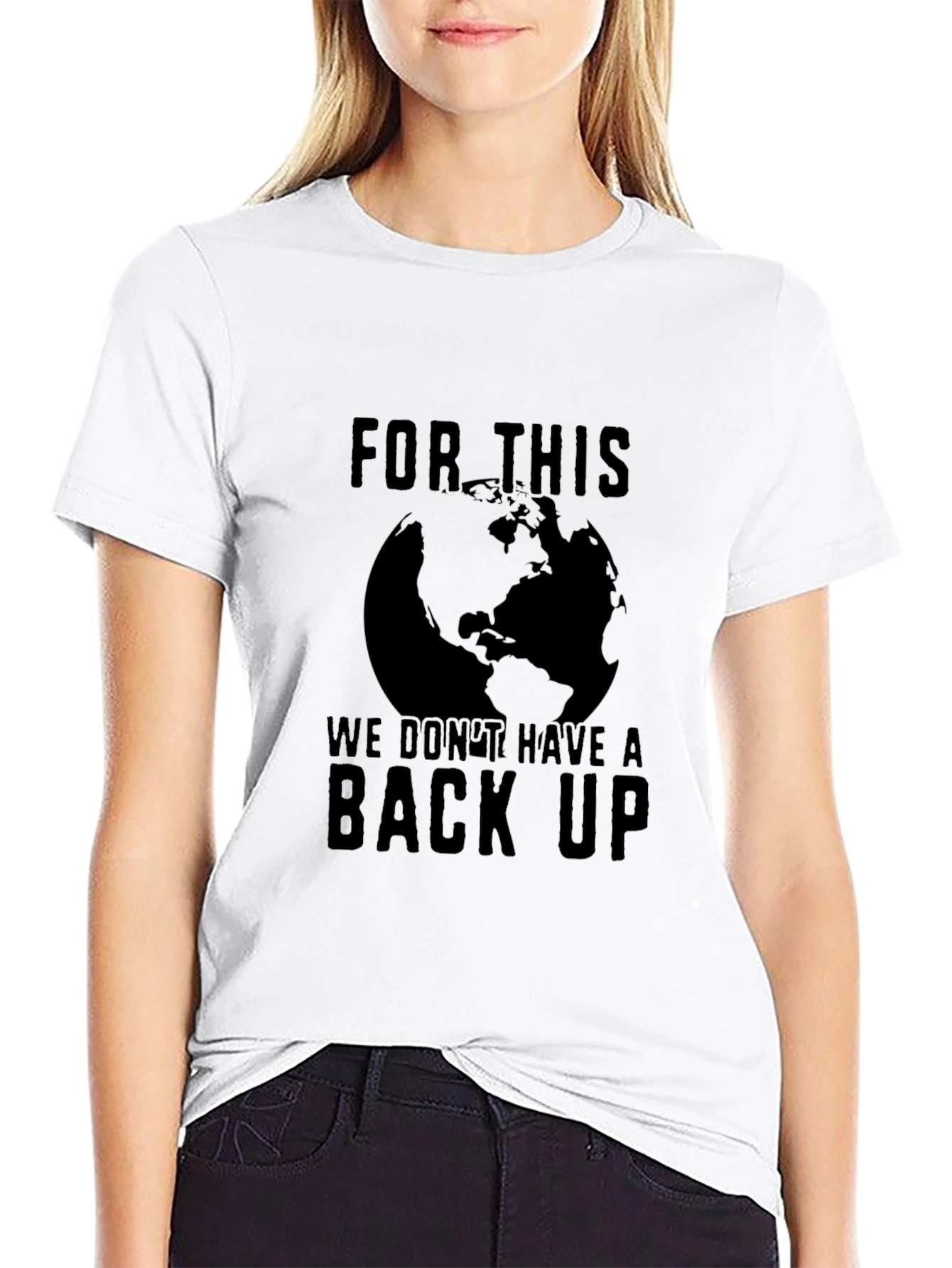 Earth Conservation T-Shirt: No Backup Plan