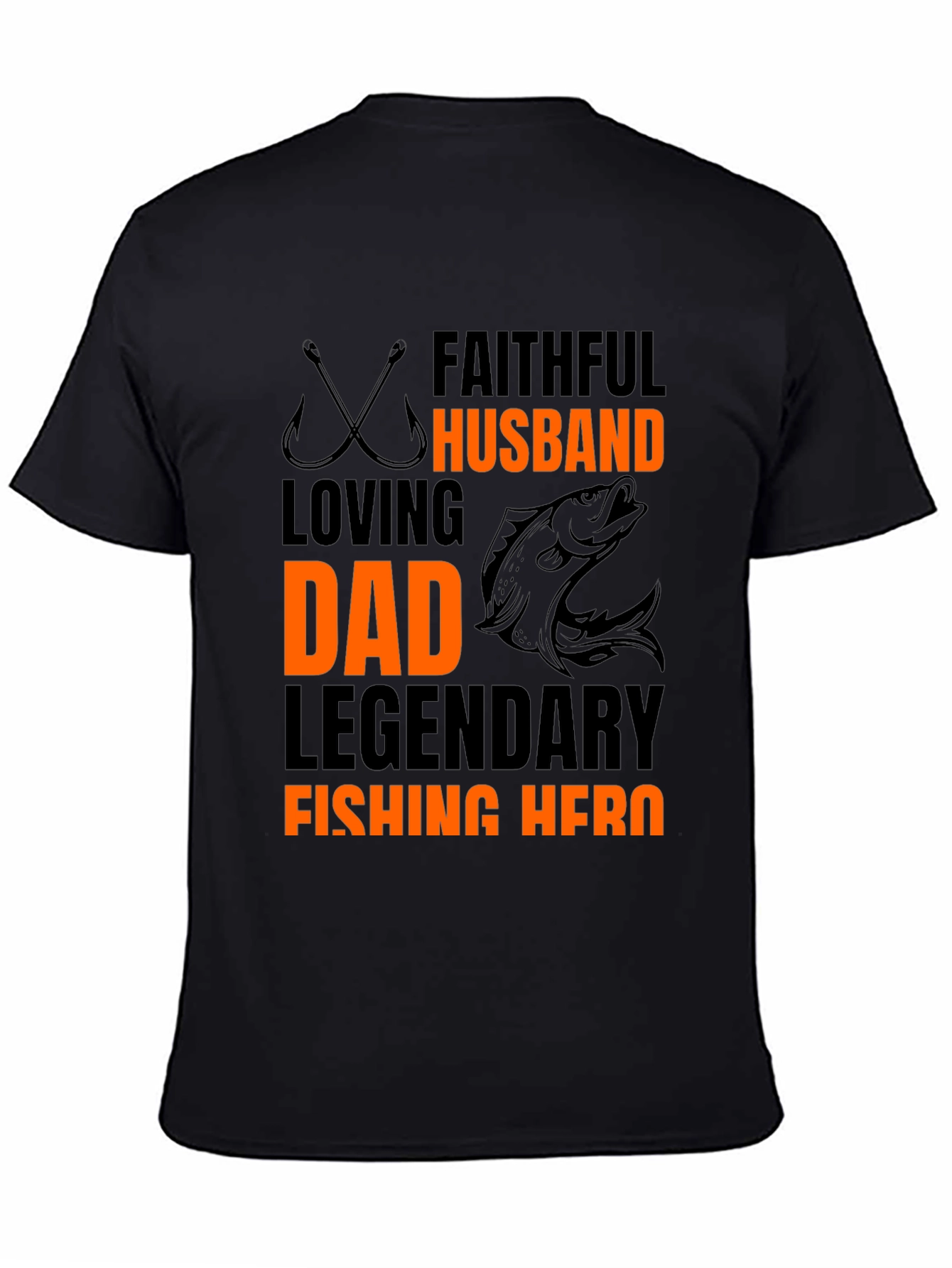Faithful Husband Dad Fishing Hero Black T-Shirt