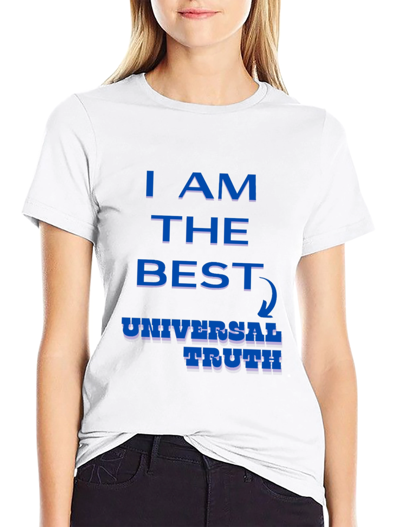I AM The Best Universal Truth Graphic T-Shirt