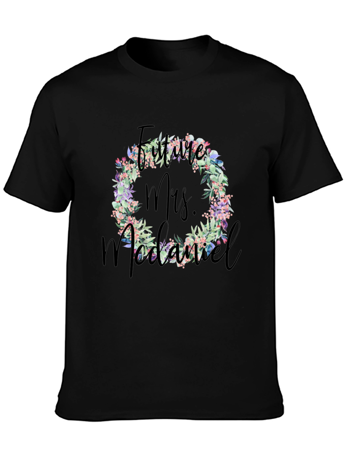 Future Mrs. McDaniel Floral Wreath T-Shirt