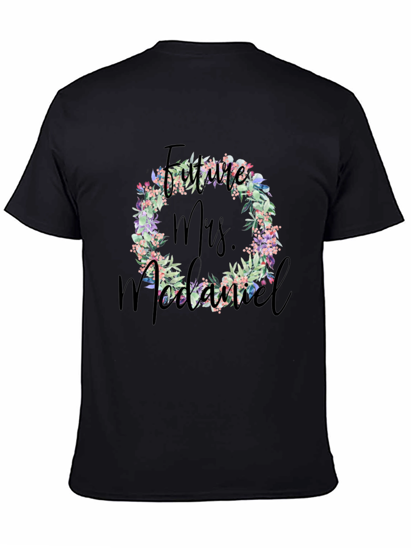 Future Mrs. McDaniel Floral Wreath T-Shirt