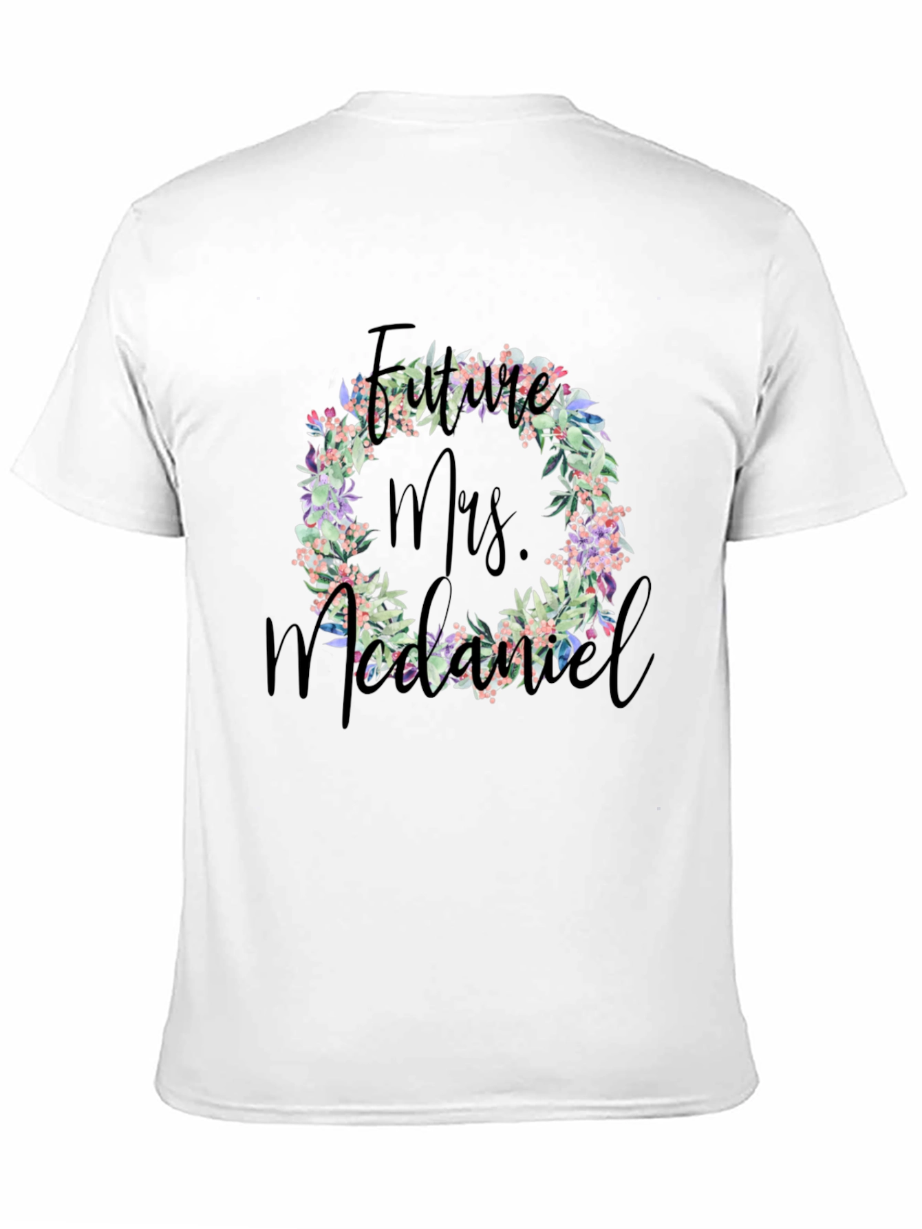Future Mrs. McDaniel Floral Wreath T-Shirt