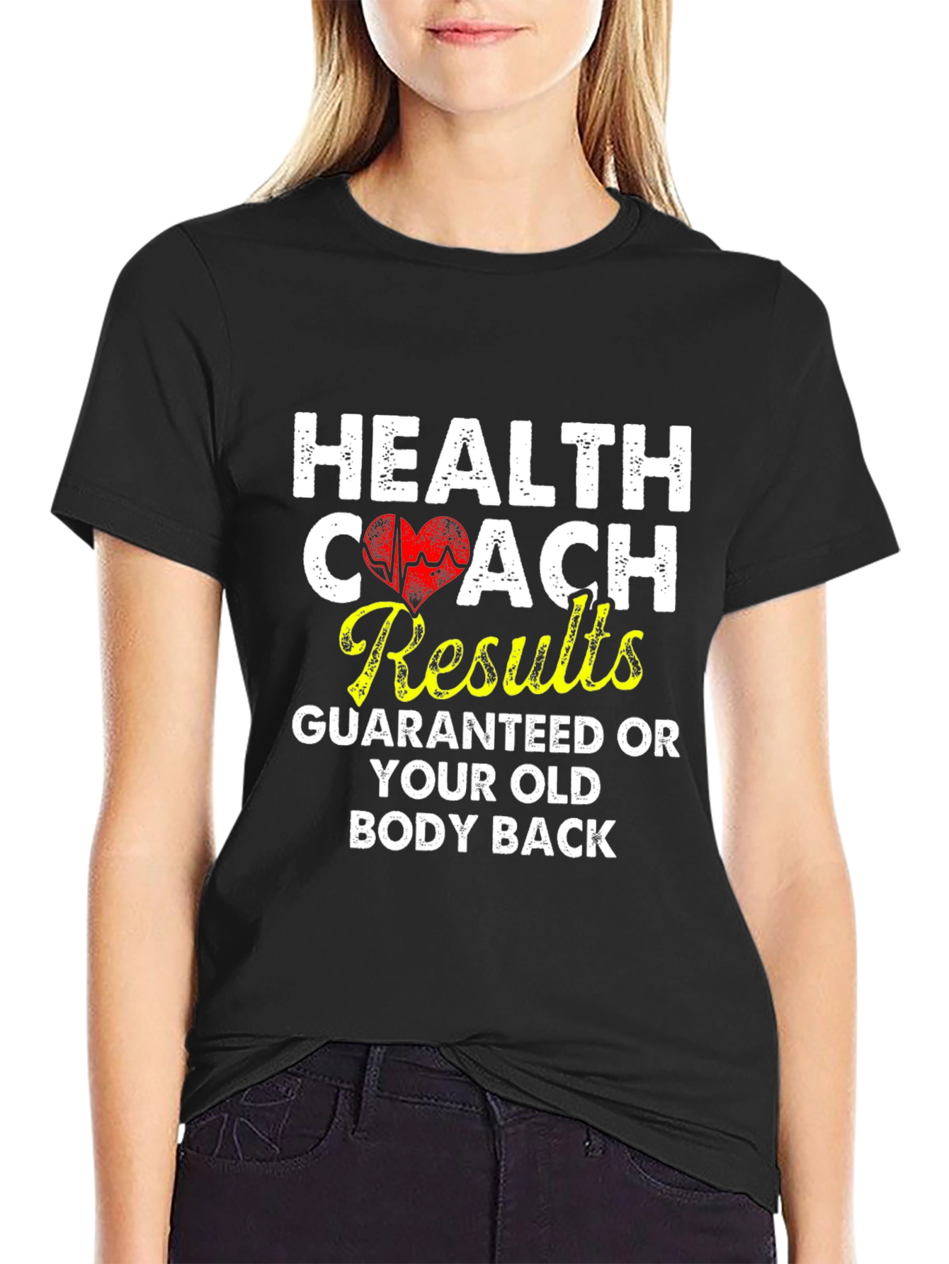 Health Coach T-Shirt Results Guaranteed Old Body Back