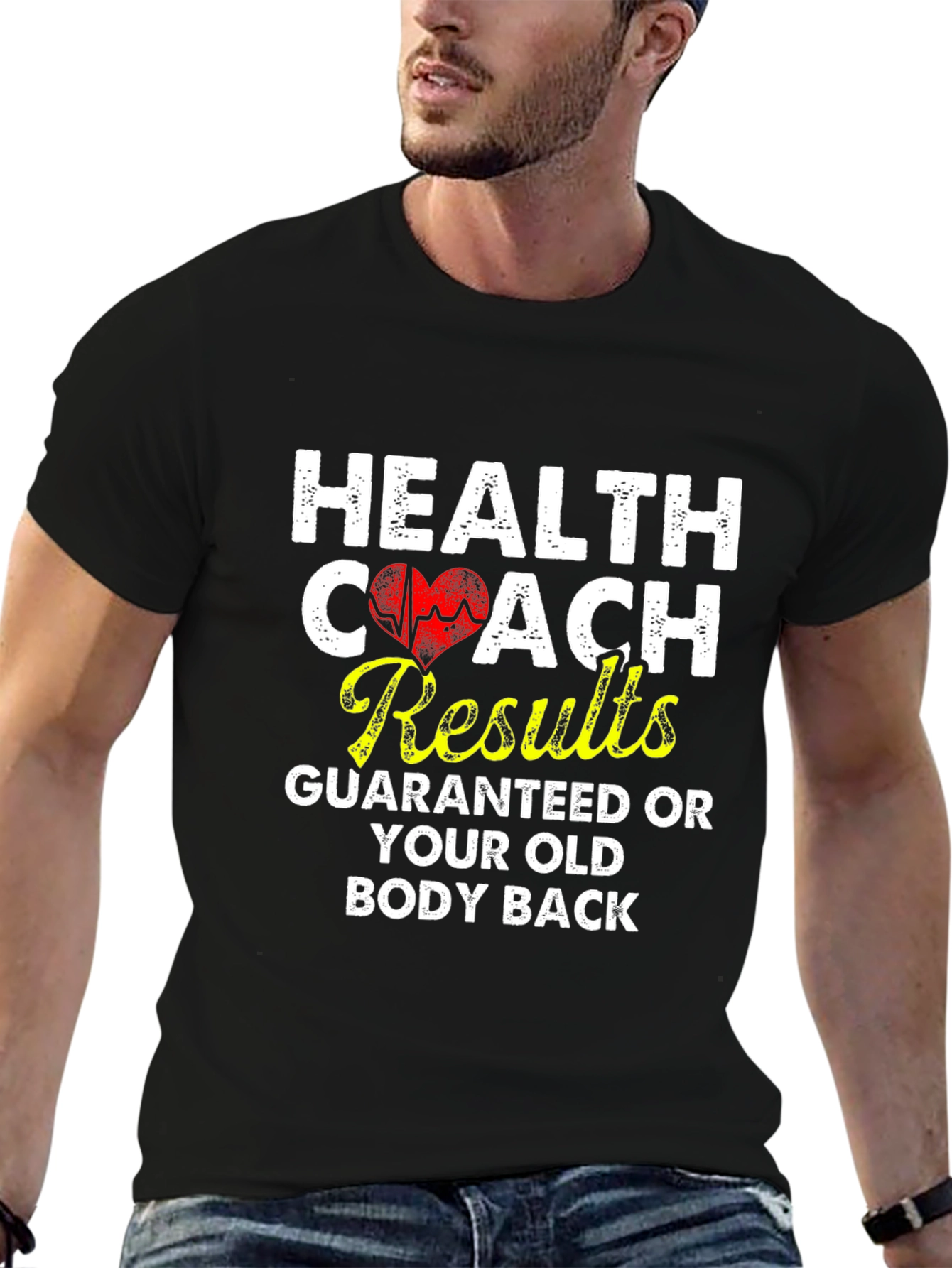 Health Coach T-Shirt Results Guaranteed Old Body Back