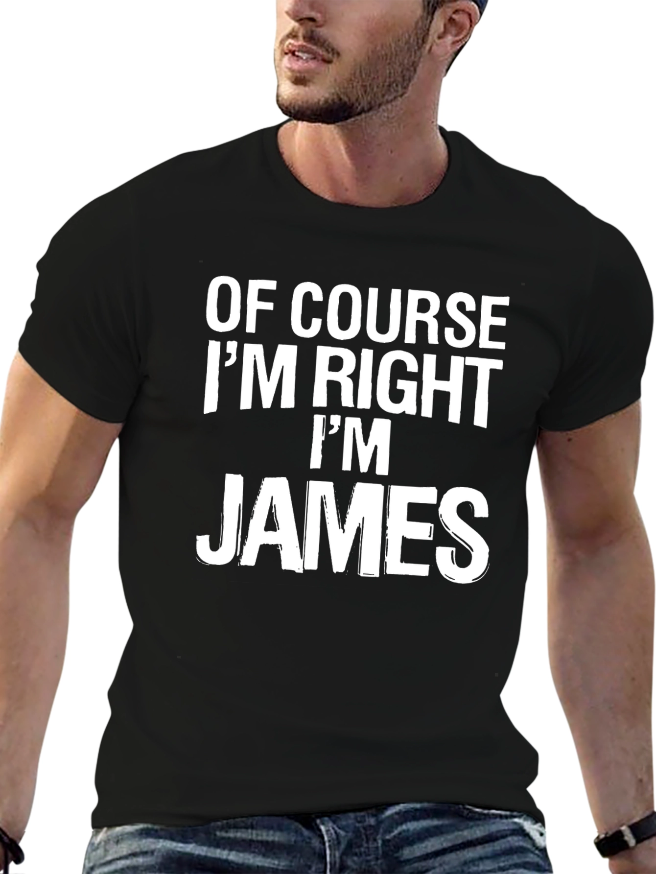 Of Course Im Right Im James Mens T-Shirt