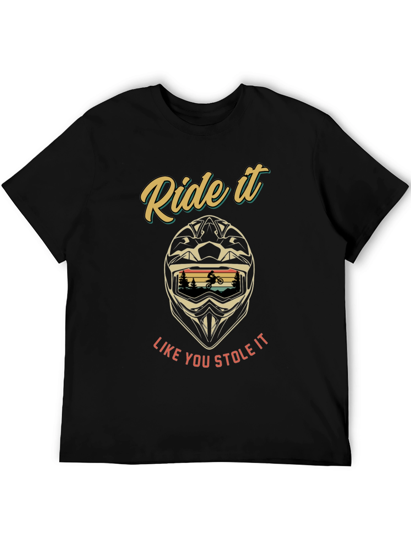 Ride It Like You Stole It T-Shirt