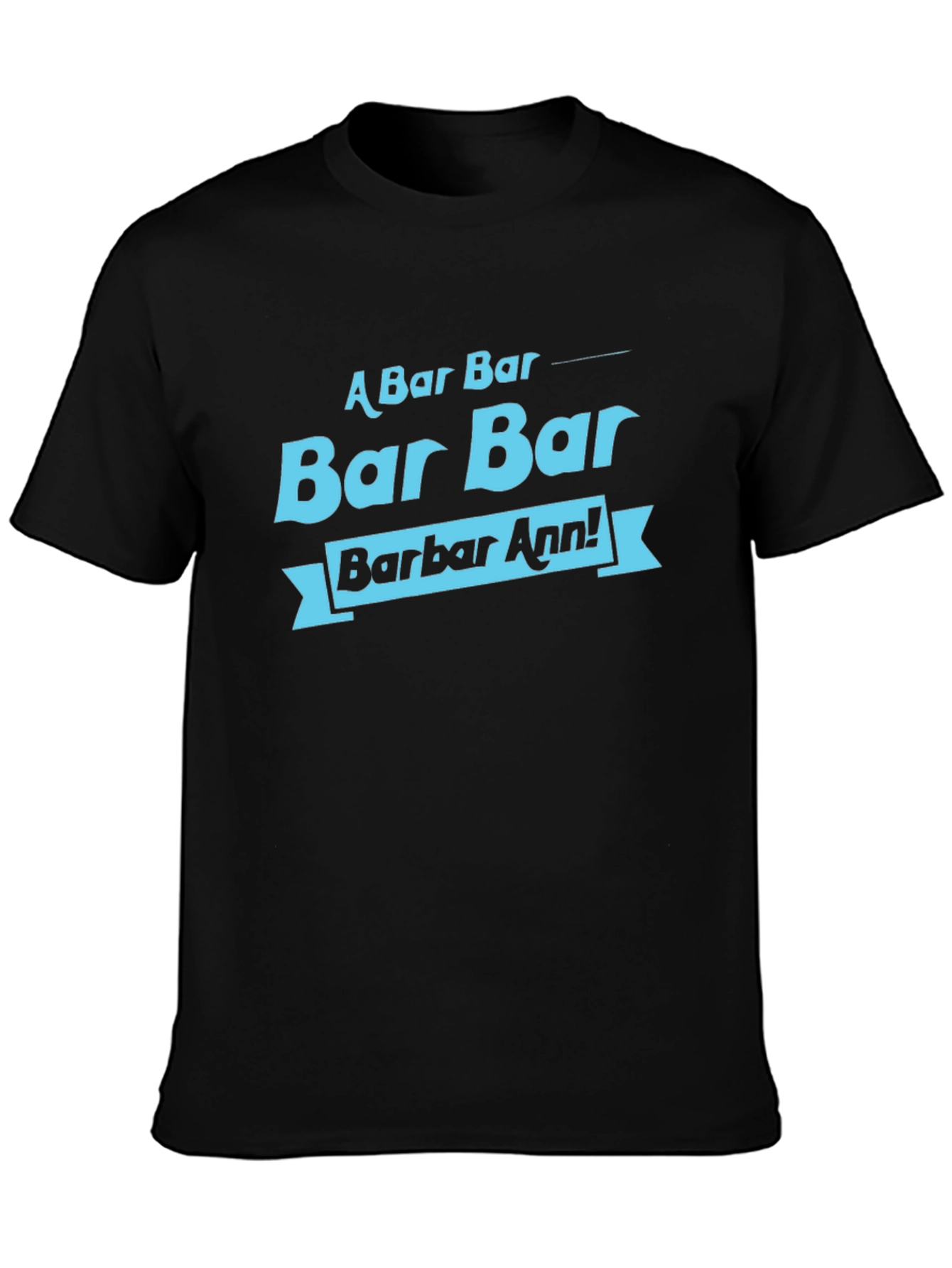 Bar Bar Barbar Ann! T-Shirt - Cool Retro Design