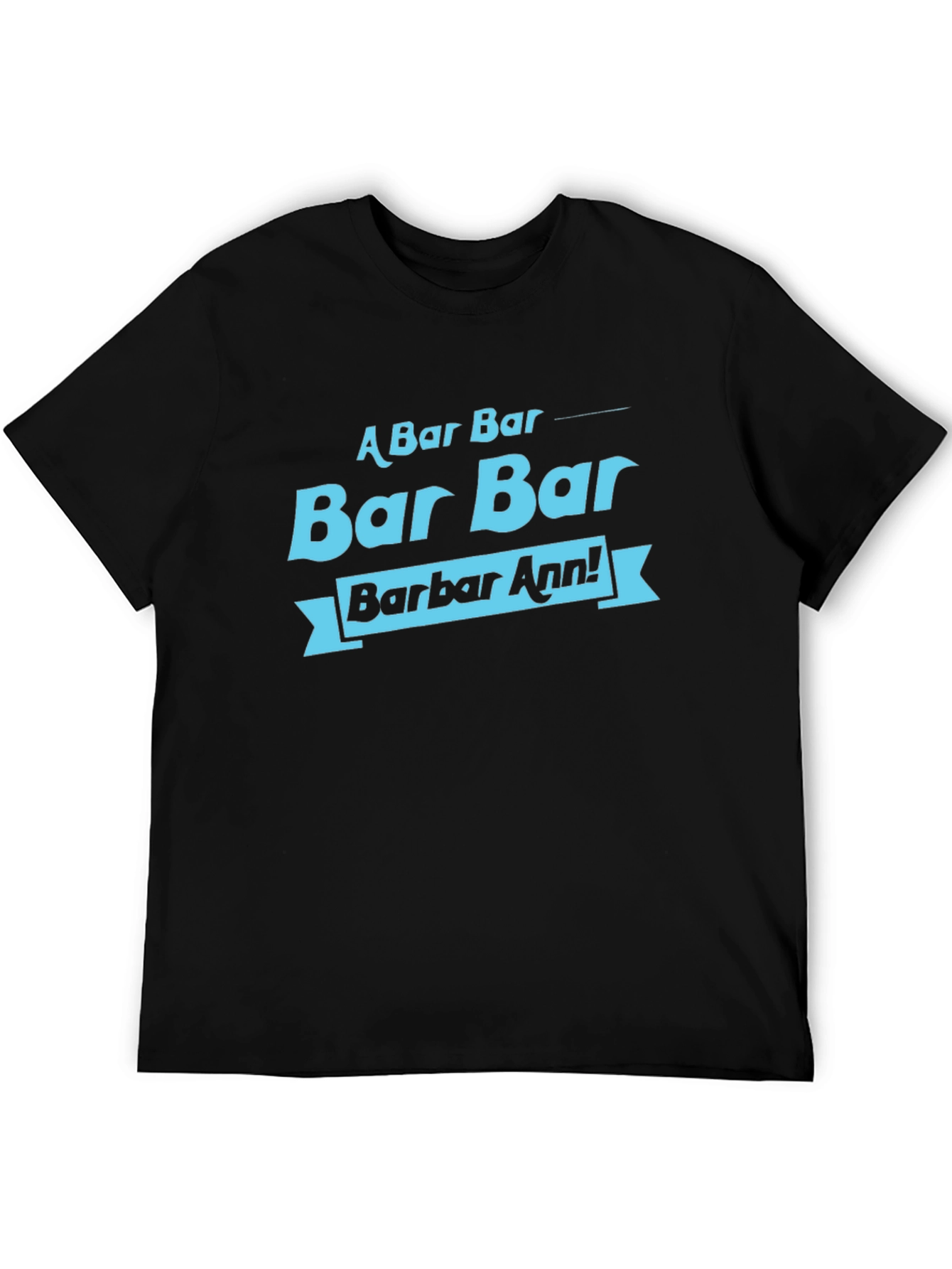 Bar Bar Barbar Ann! T-Shirt - Cool Retro Design