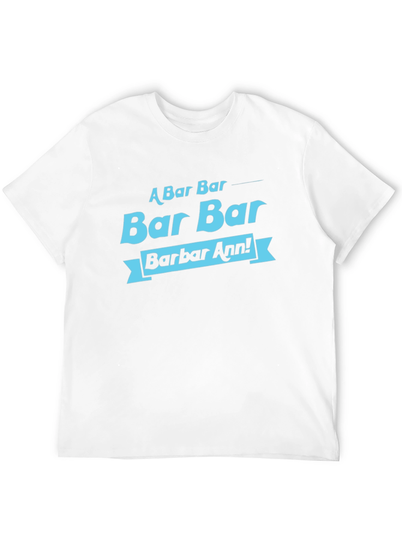 Bar Bar Barbar Ann! T-Shirt - Cool Retro Design