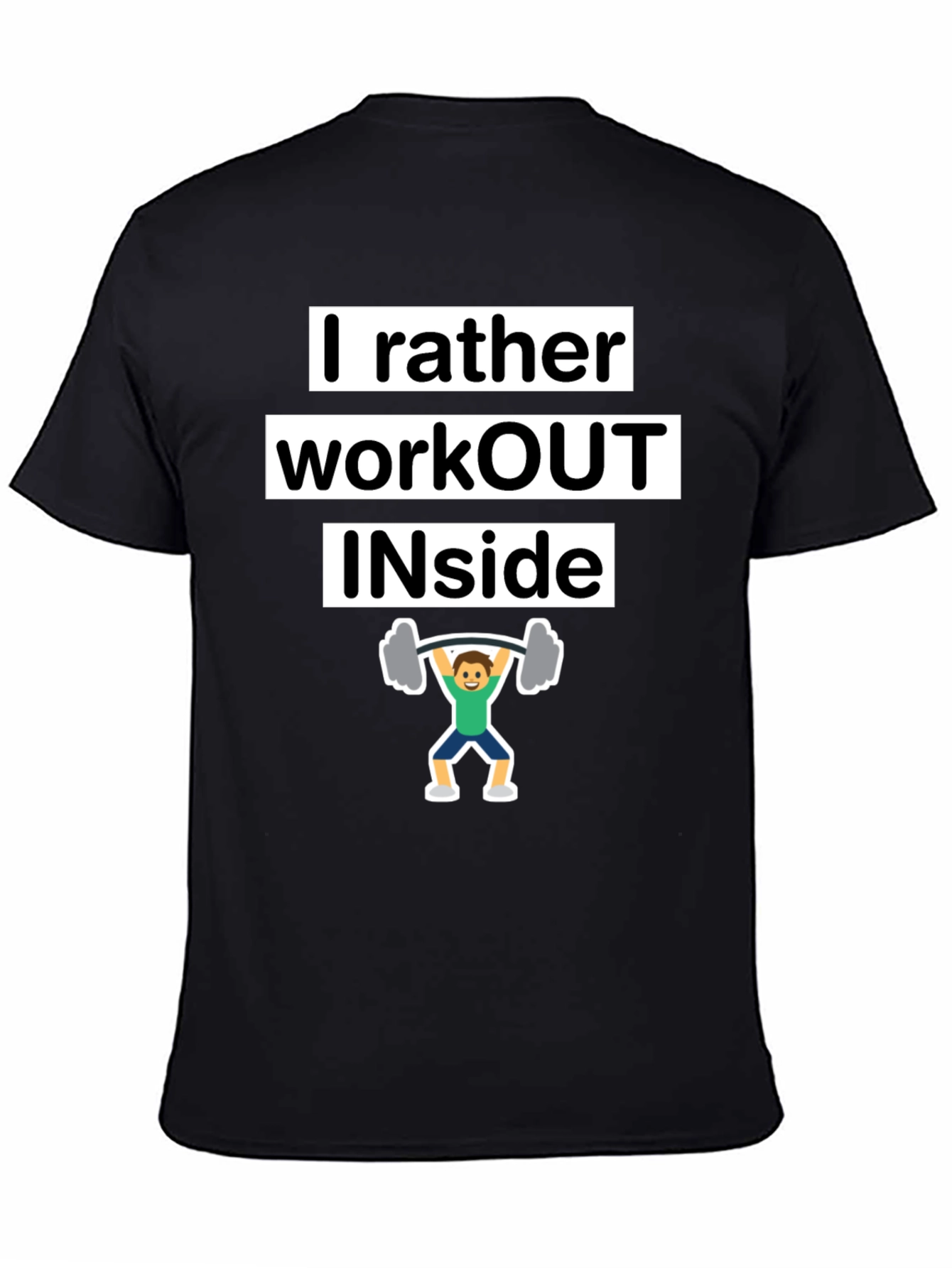 I Rather Workout Inside T-Shirt Funny Gym Tee