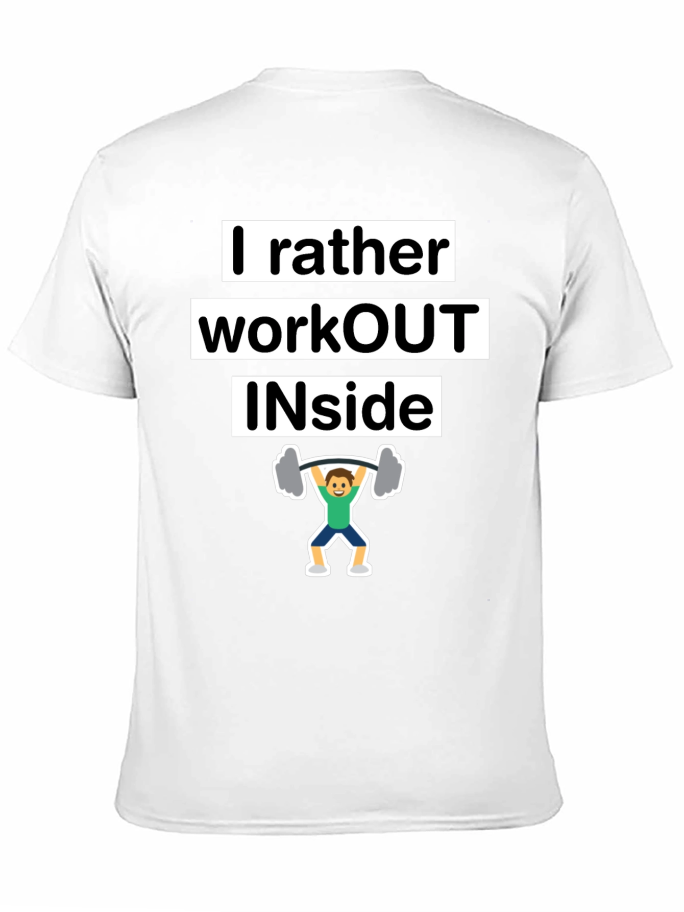 I Rather Workout Inside T-Shirt Funny Gym Tee