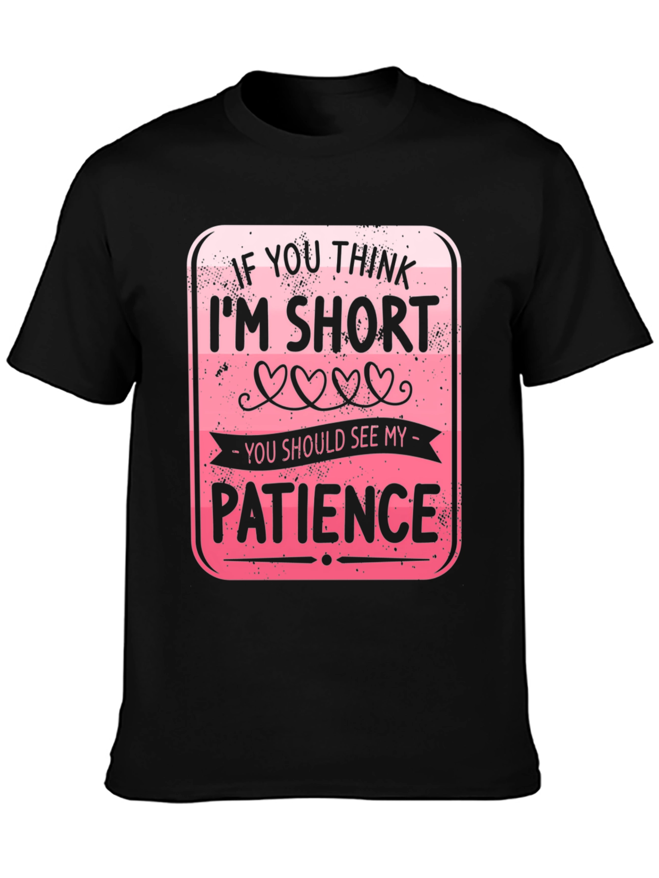 Funny Short Patience Graphic T-Shirt