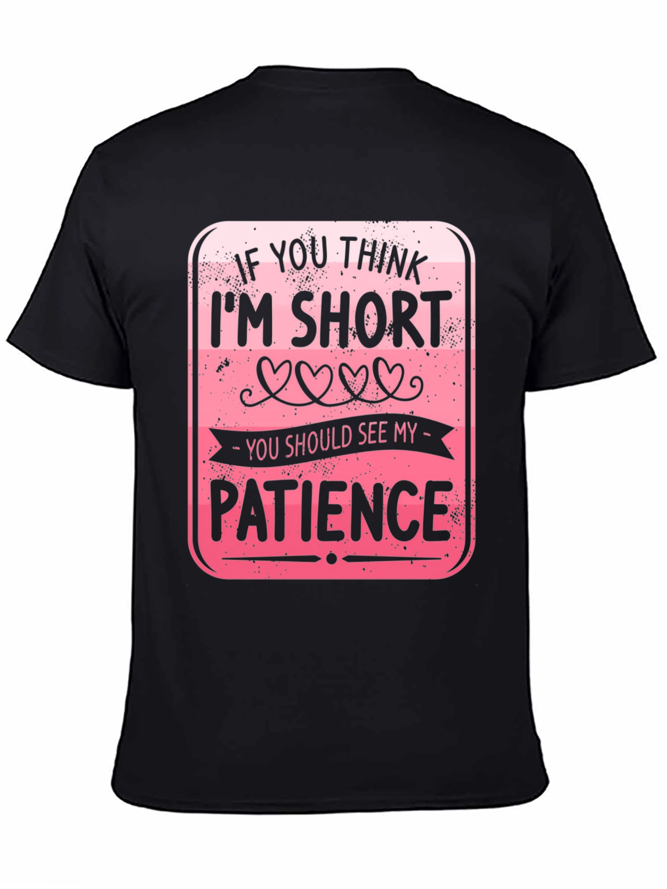 Funny Short Patience Graphic T-Shirt