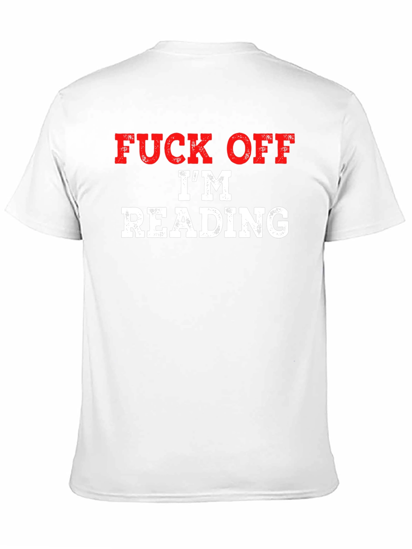 Funny Graphic Tee: Fuck Off Im Reading
