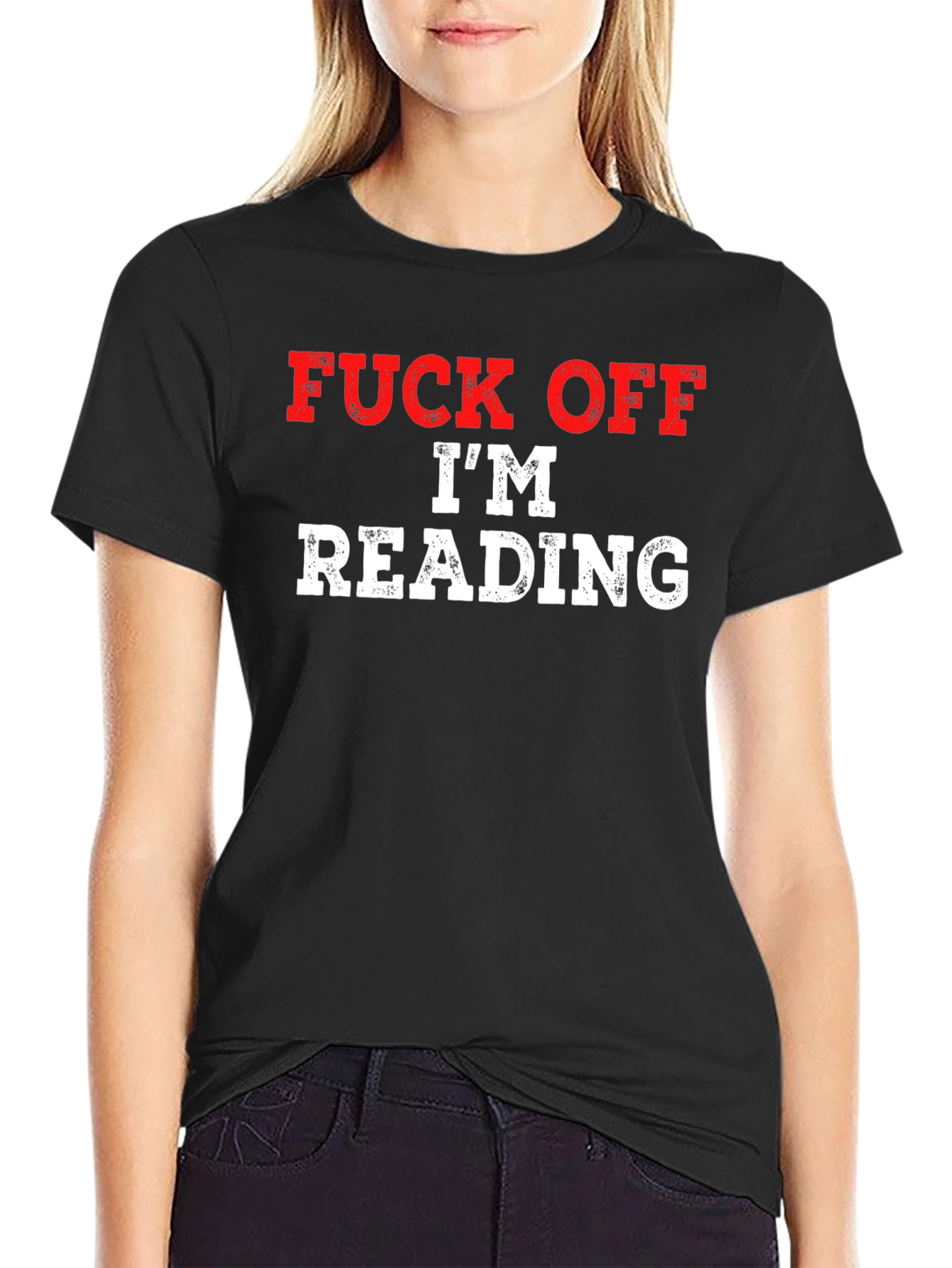 Funny Graphic Tee: Fuck Off Im Reading