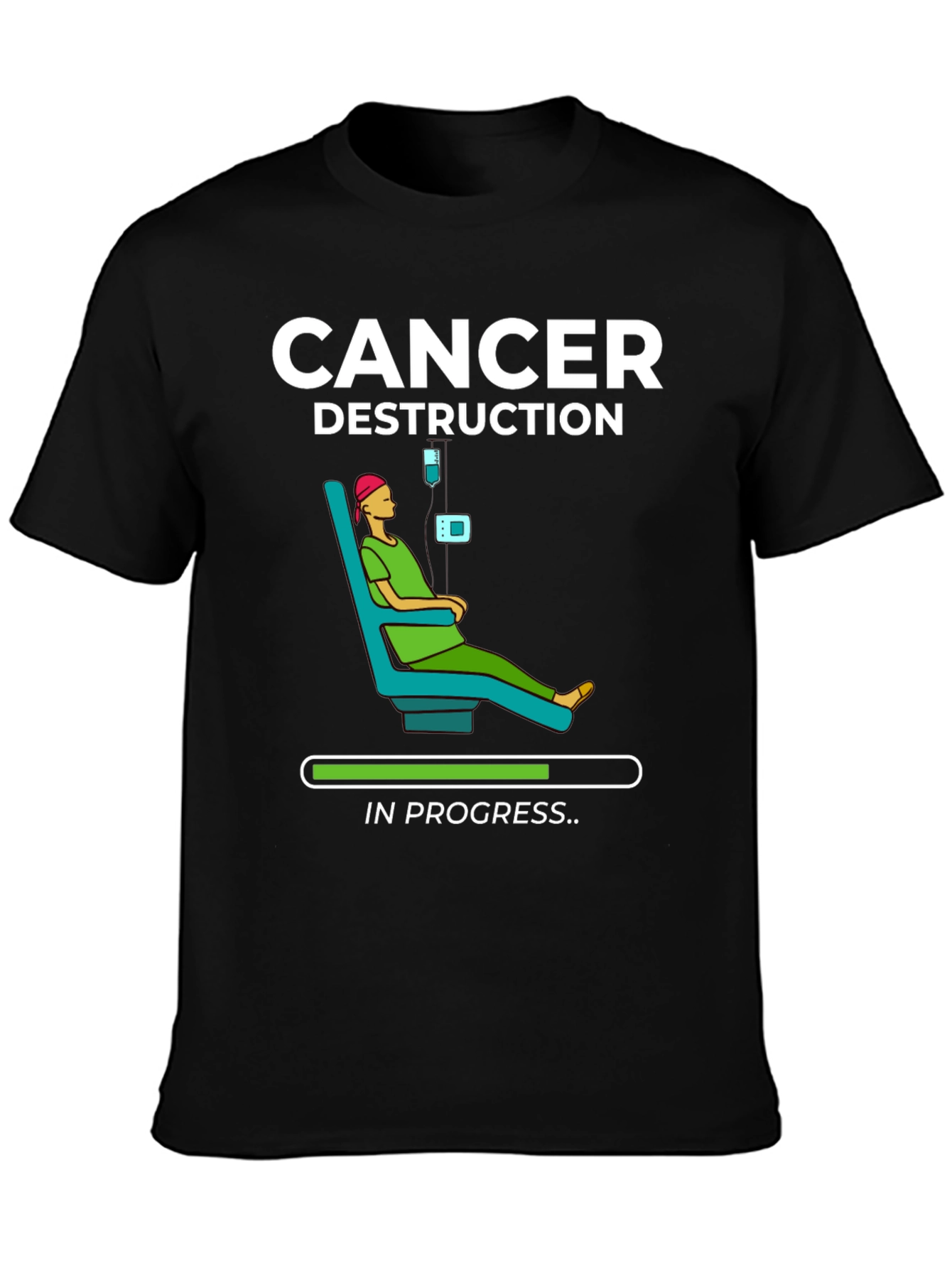 Cancer Destruction in Progress T-Shirt