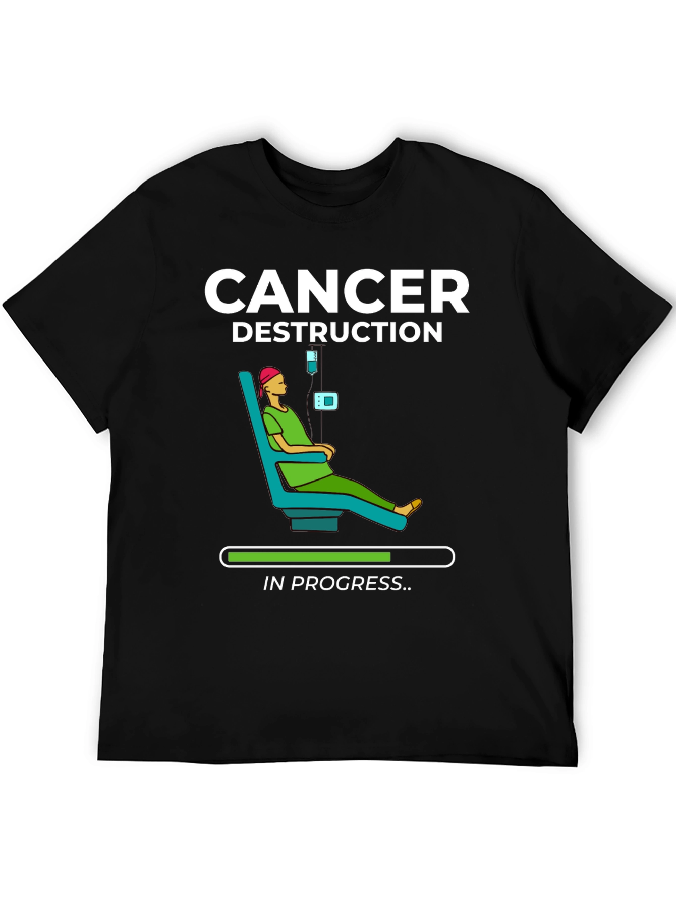 Cancer Destruction in Progress T-Shirt