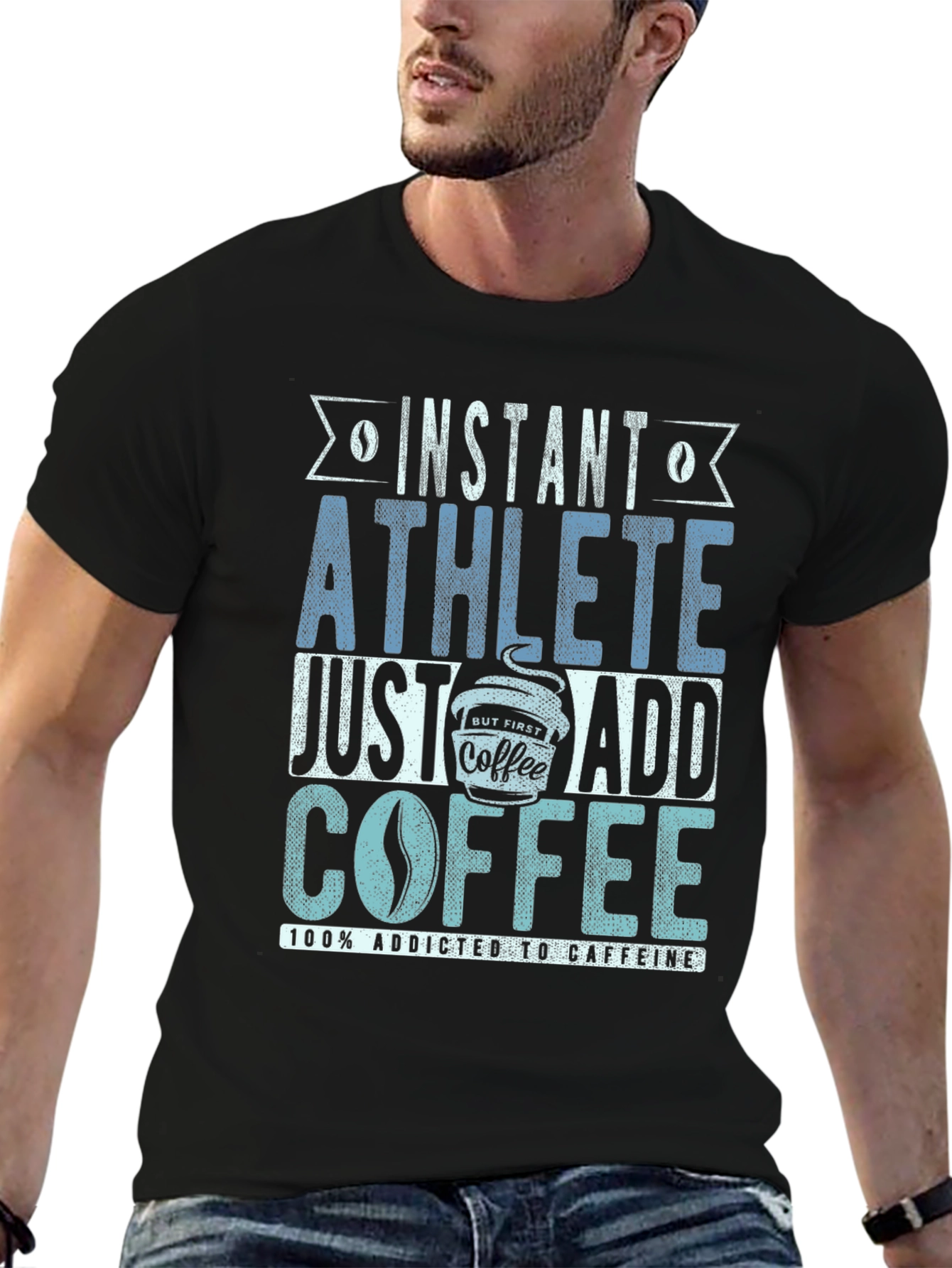 Instant Athlete T-Shirt - Just Add Coffee!
