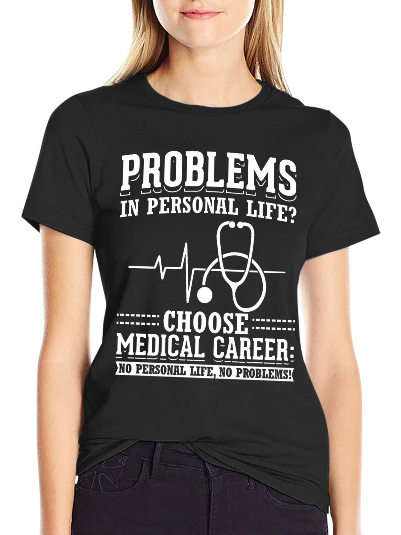 Problems? Choose Medical Career Graphic Tee