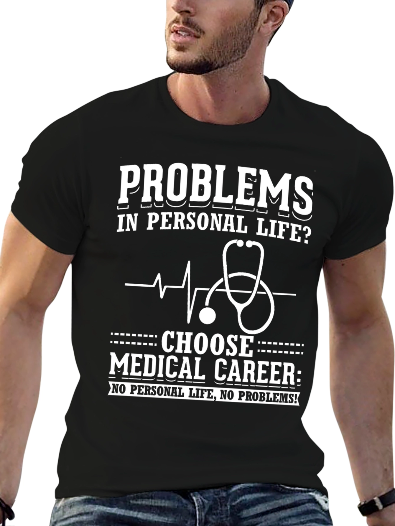 Problems? Choose Medical Career Graphic Tee