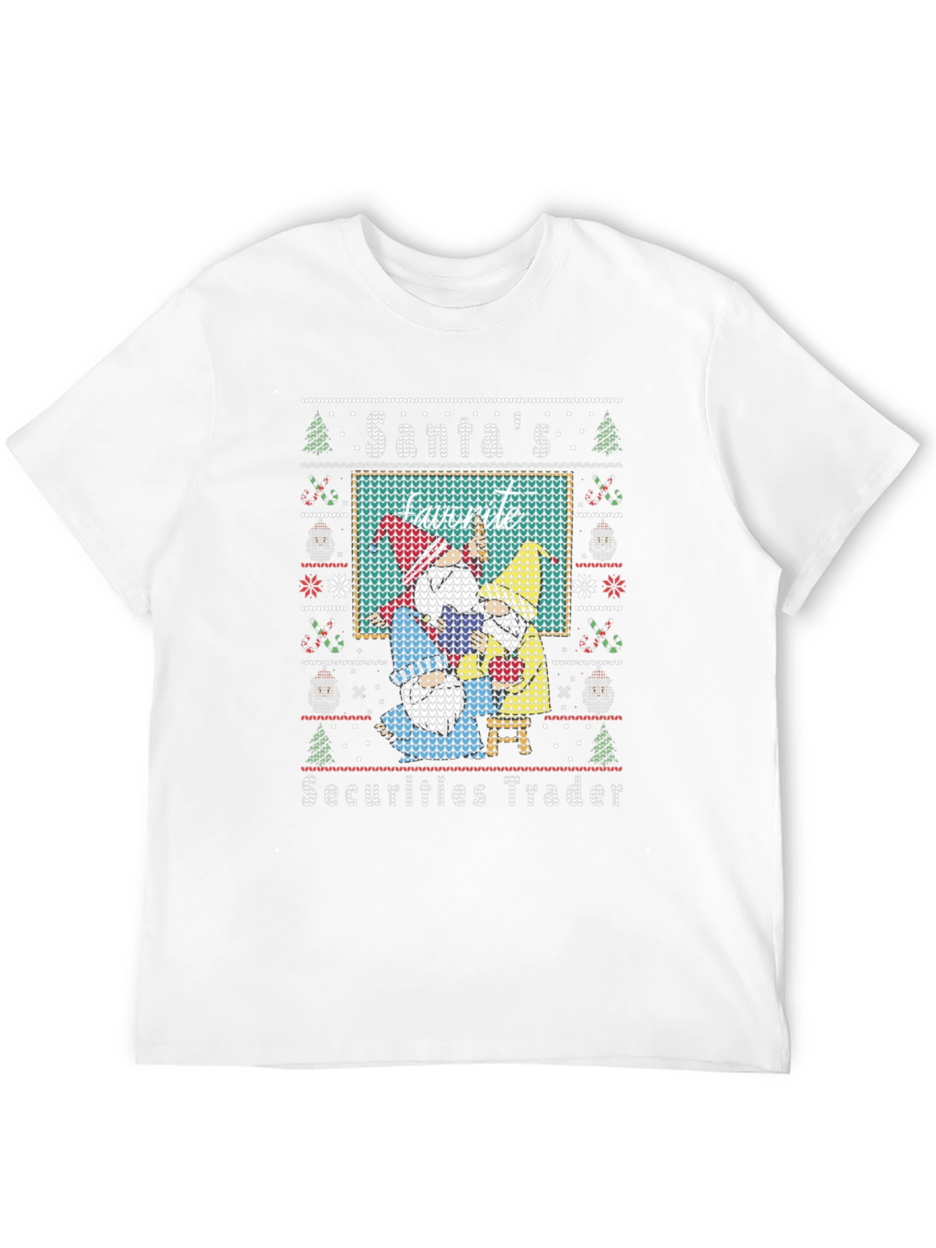Santas Favorite Securities Trader Ugly Christmas Sweater T-Shirt