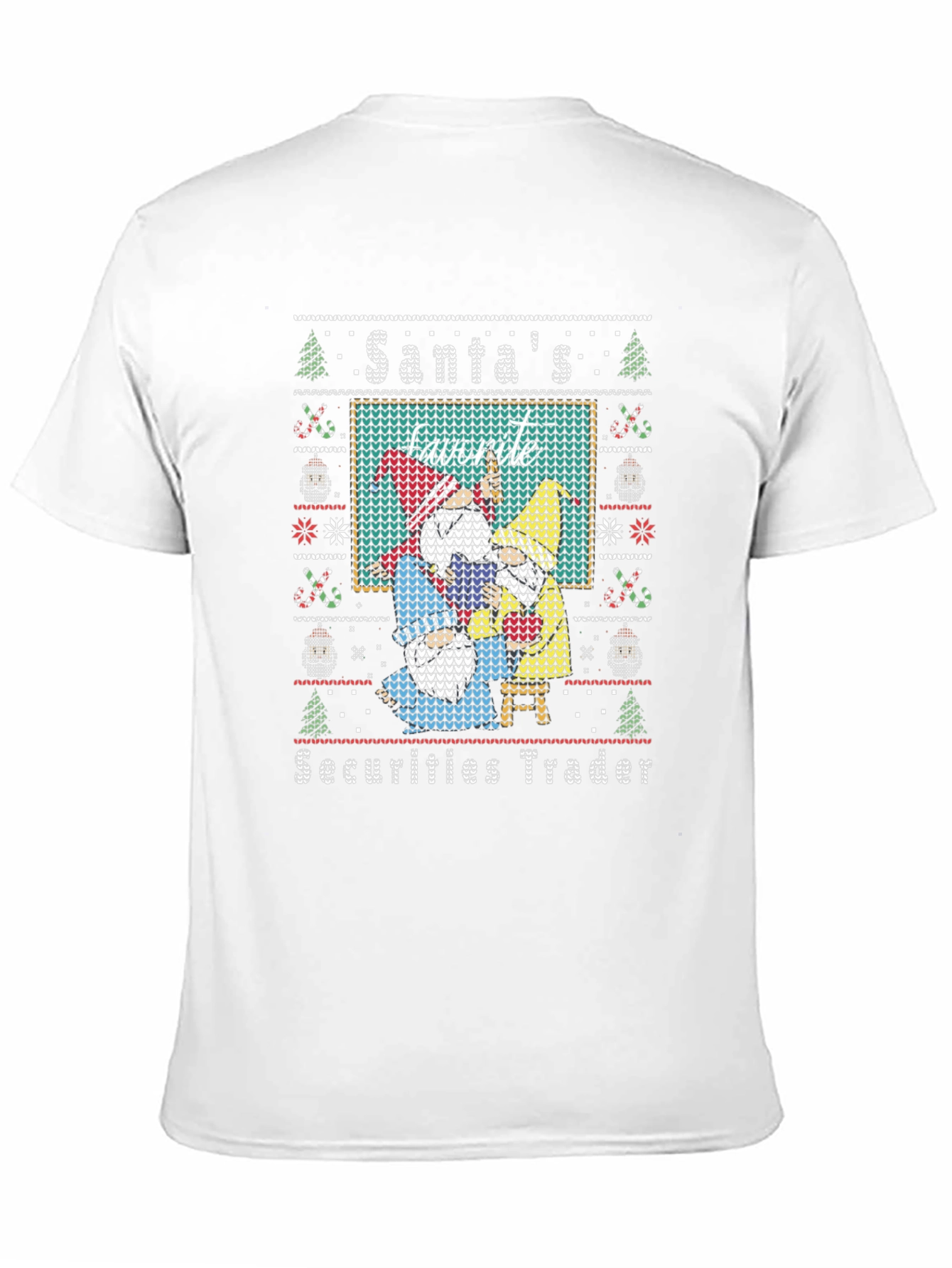 Santas Favorite Securities Trader Ugly Christmas Sweater T-Shirt