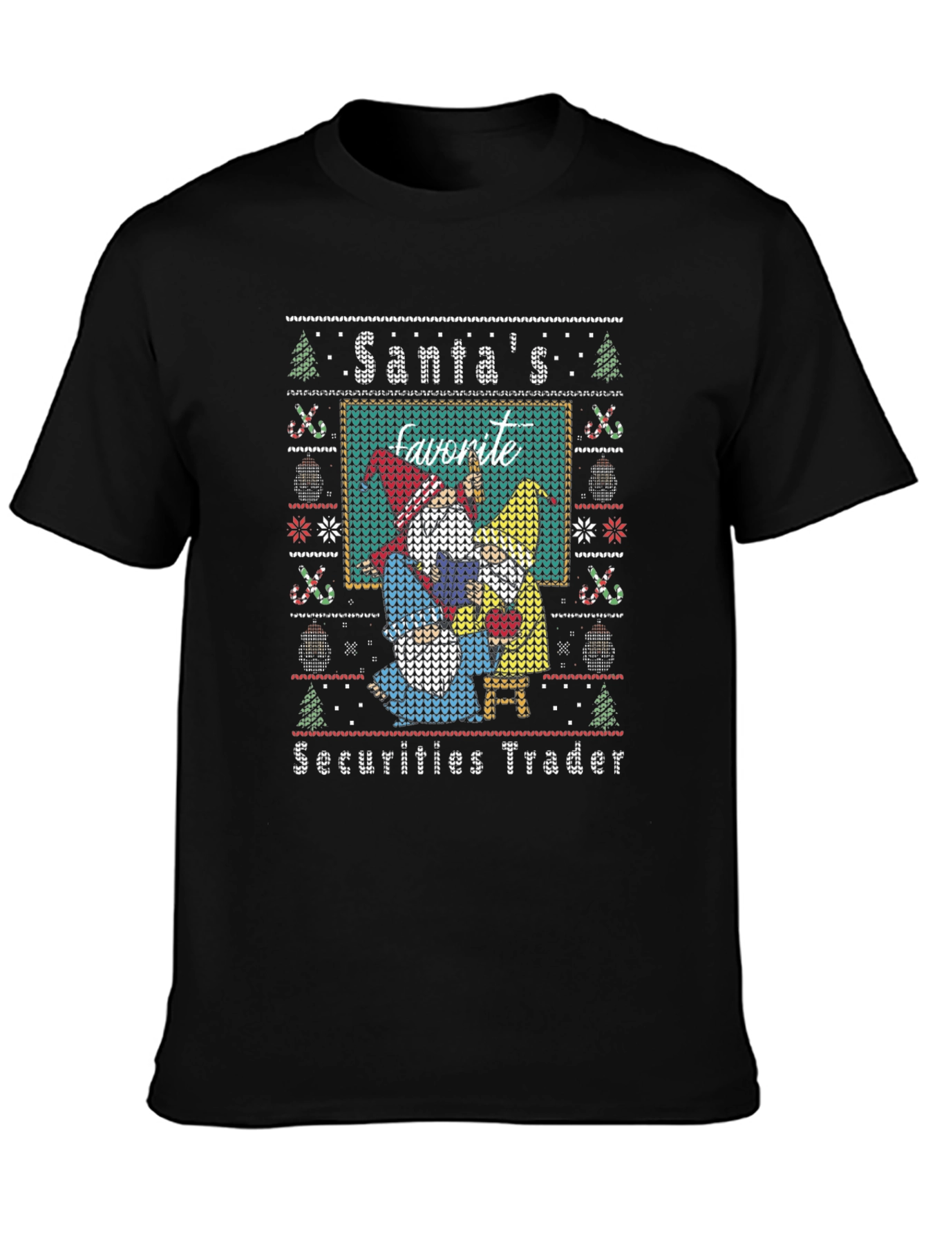 Santas Favorite Securities Trader Ugly Christmas Sweater T-Shirt