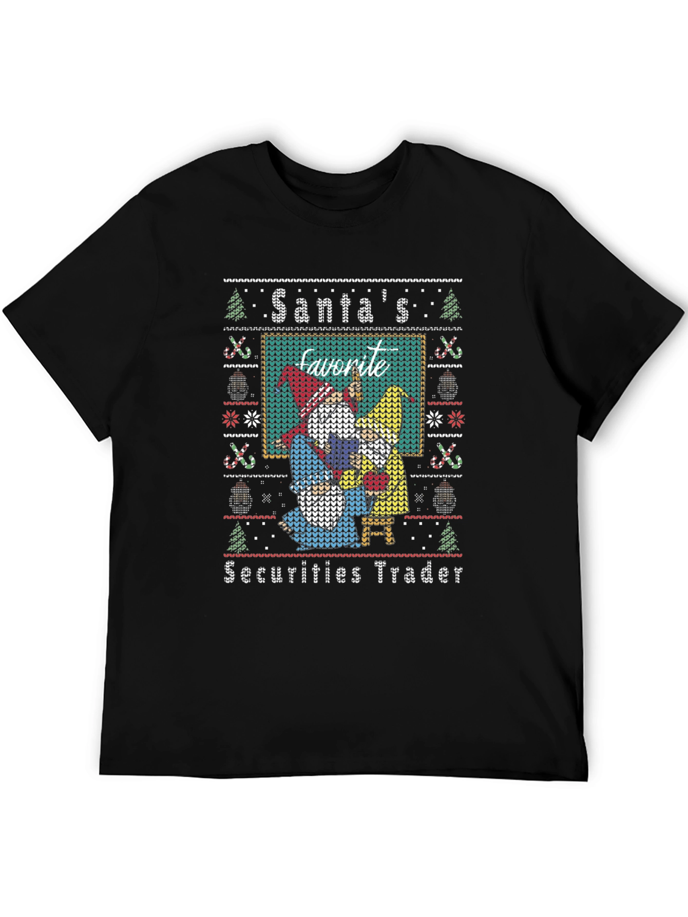 Santas Favorite Securities Trader Ugly Christmas Sweater T-Shirt