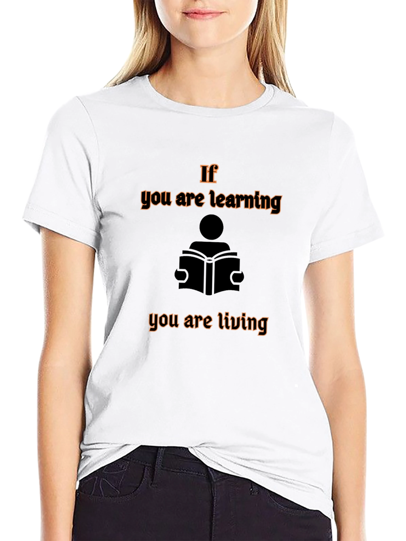 If You are Learning T-Shirt - Reading & Living