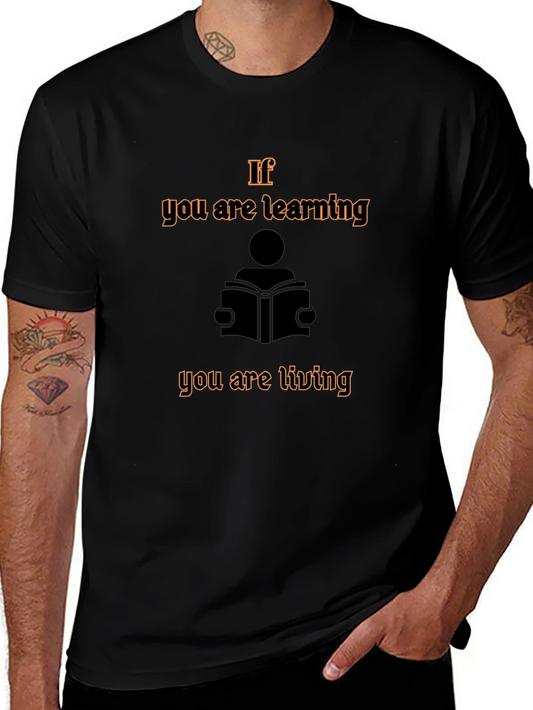 If You are Learning T-Shirt - Reading & Living