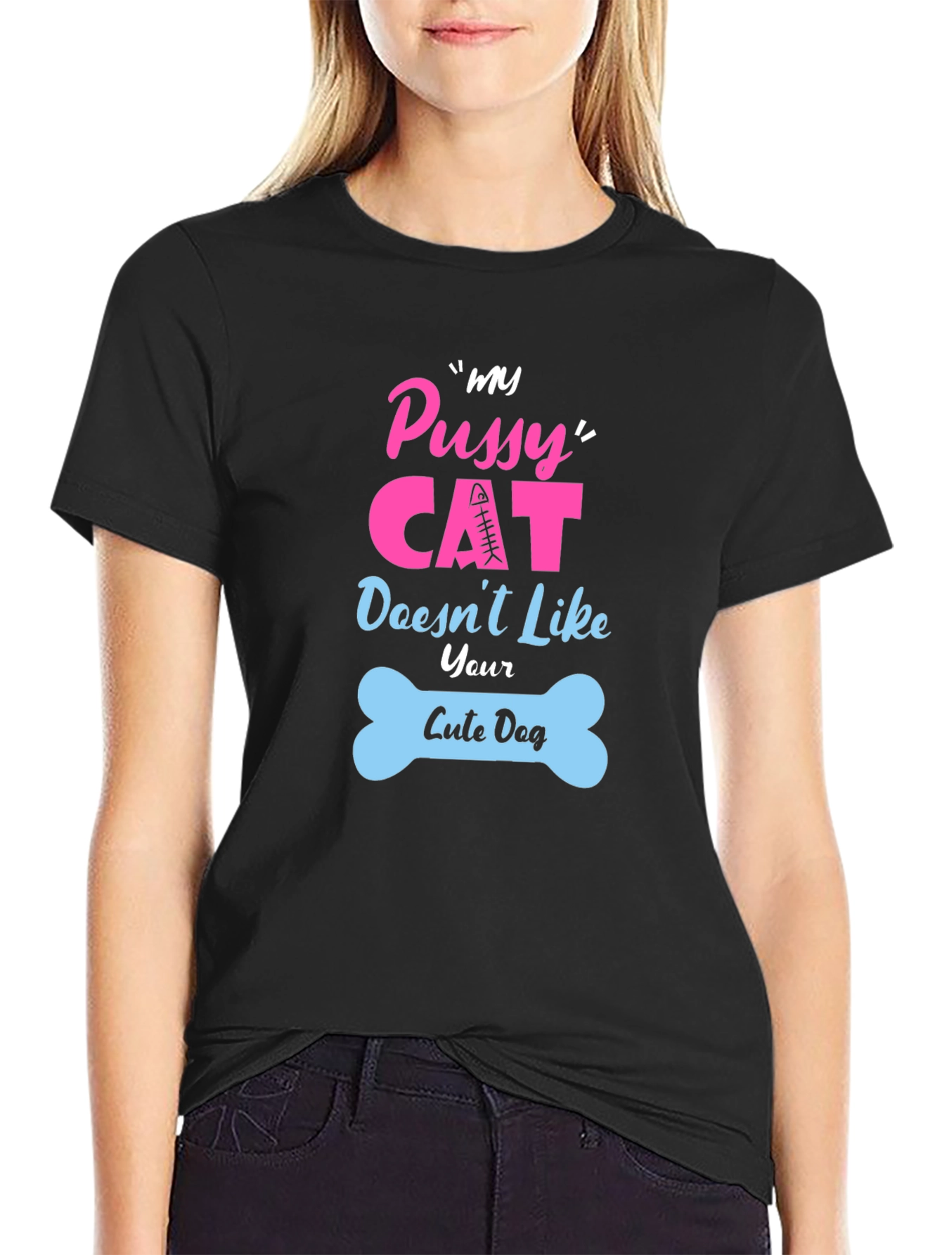 My Pussy Cat Doesnt Like Your Cute Dog T-Shirt
