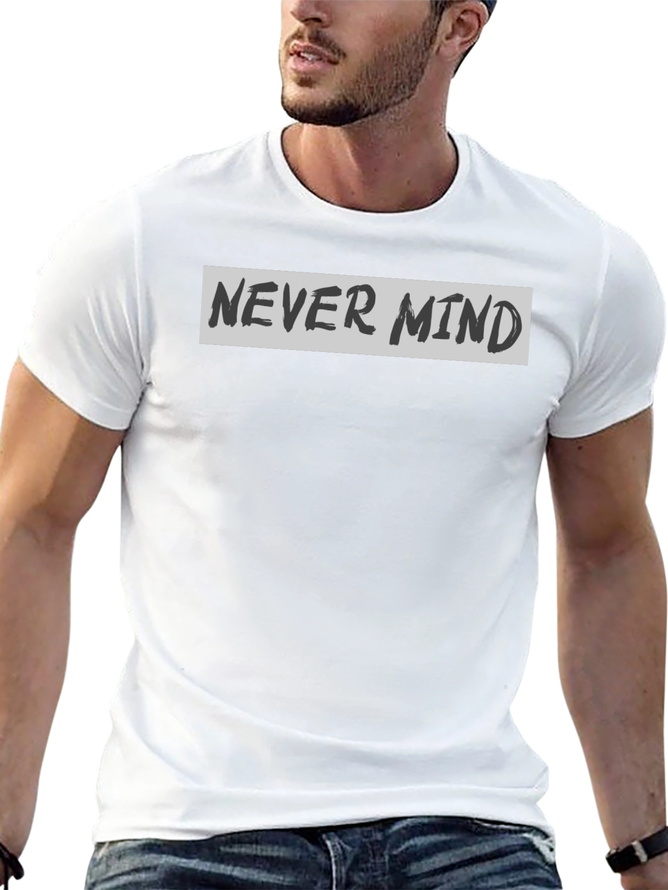 Never Mind Graphic Print Crew Neck T-Shirt
