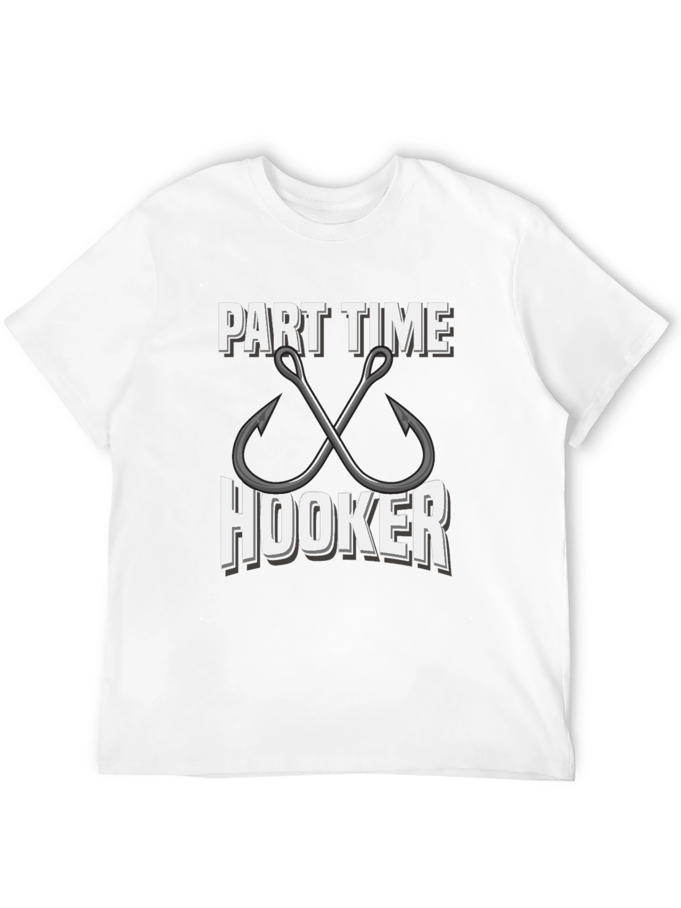 Part Time Hooker Fishing T-Shirt - Angler Gift