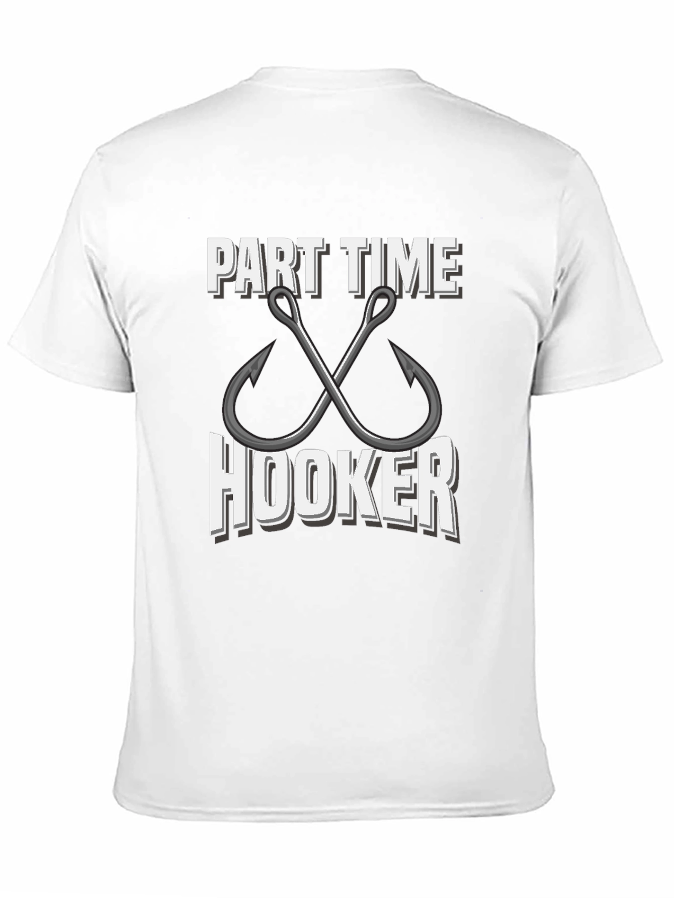 Part Time Hooker Fishing T-Shirt - Angler Gift