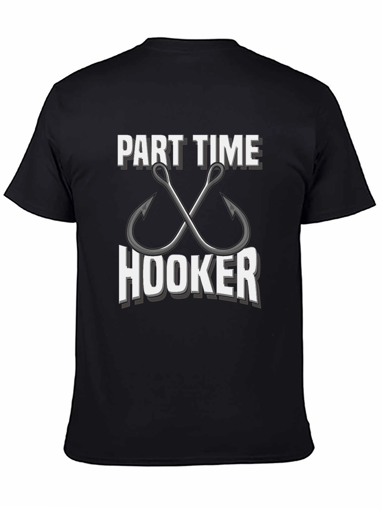 Part Time Hooker Fishing T-Shirt - Angler Gift