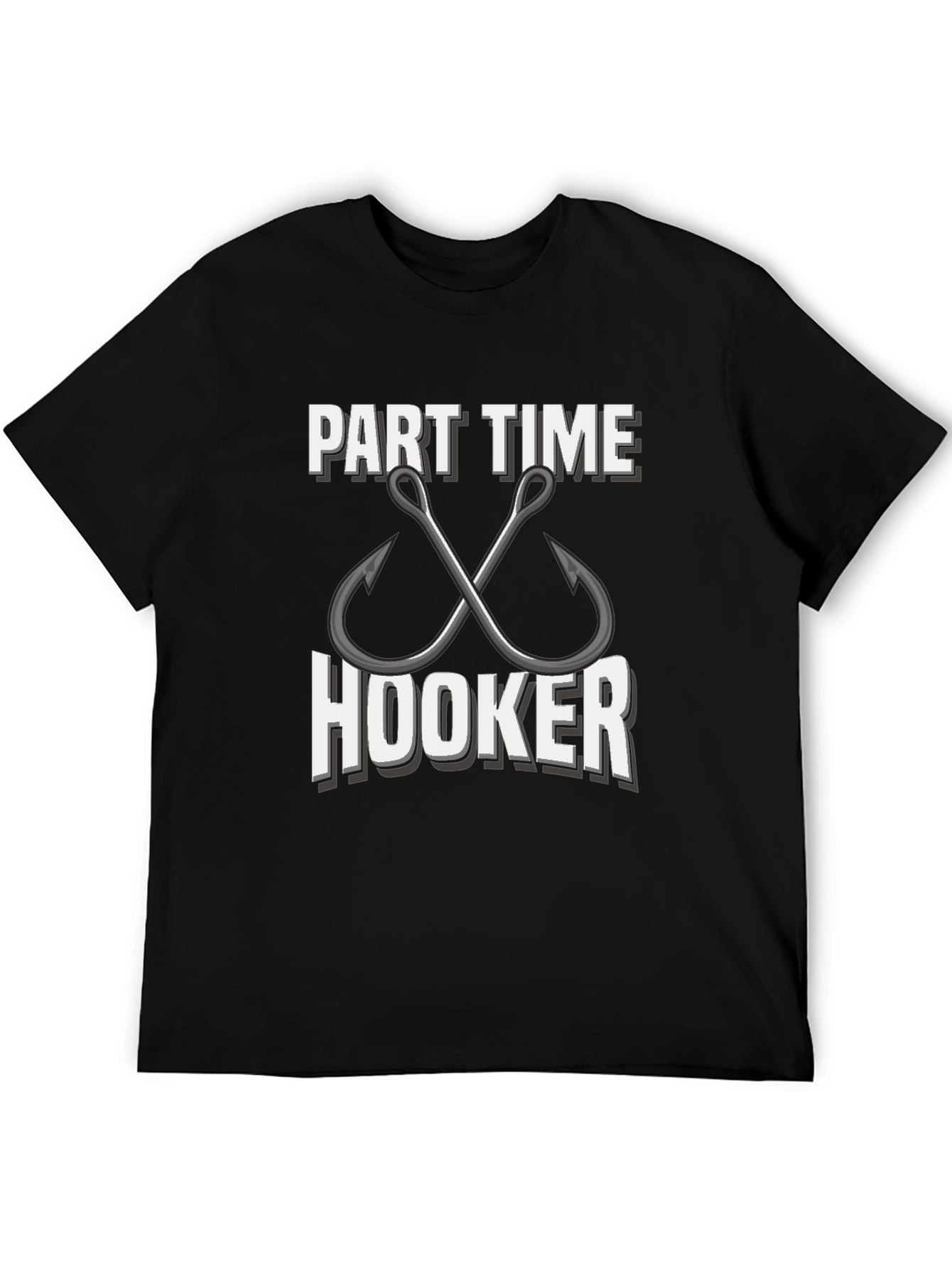 Part Time Hooker Fishing T-Shirt - Angler Gift