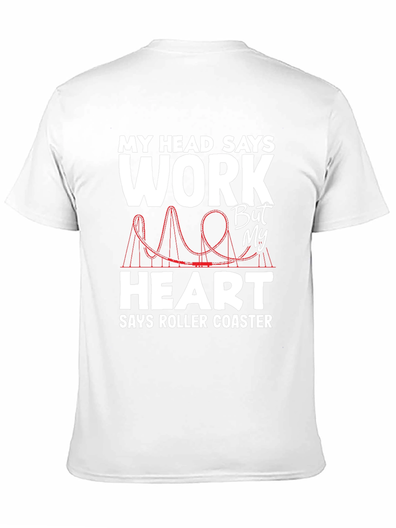 Work vs Roller Coaster T-Shirt