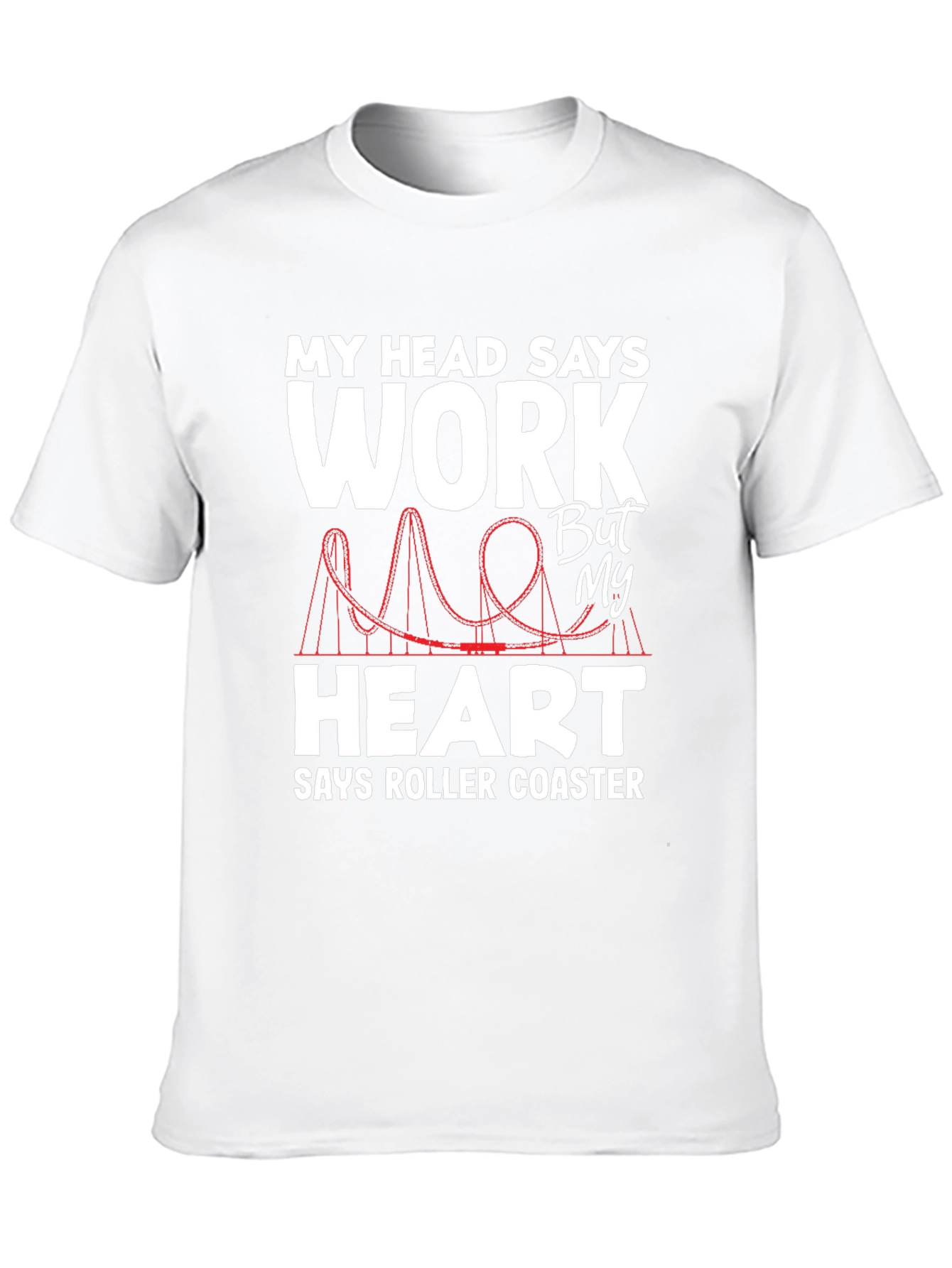 Work vs Roller Coaster T-Shirt