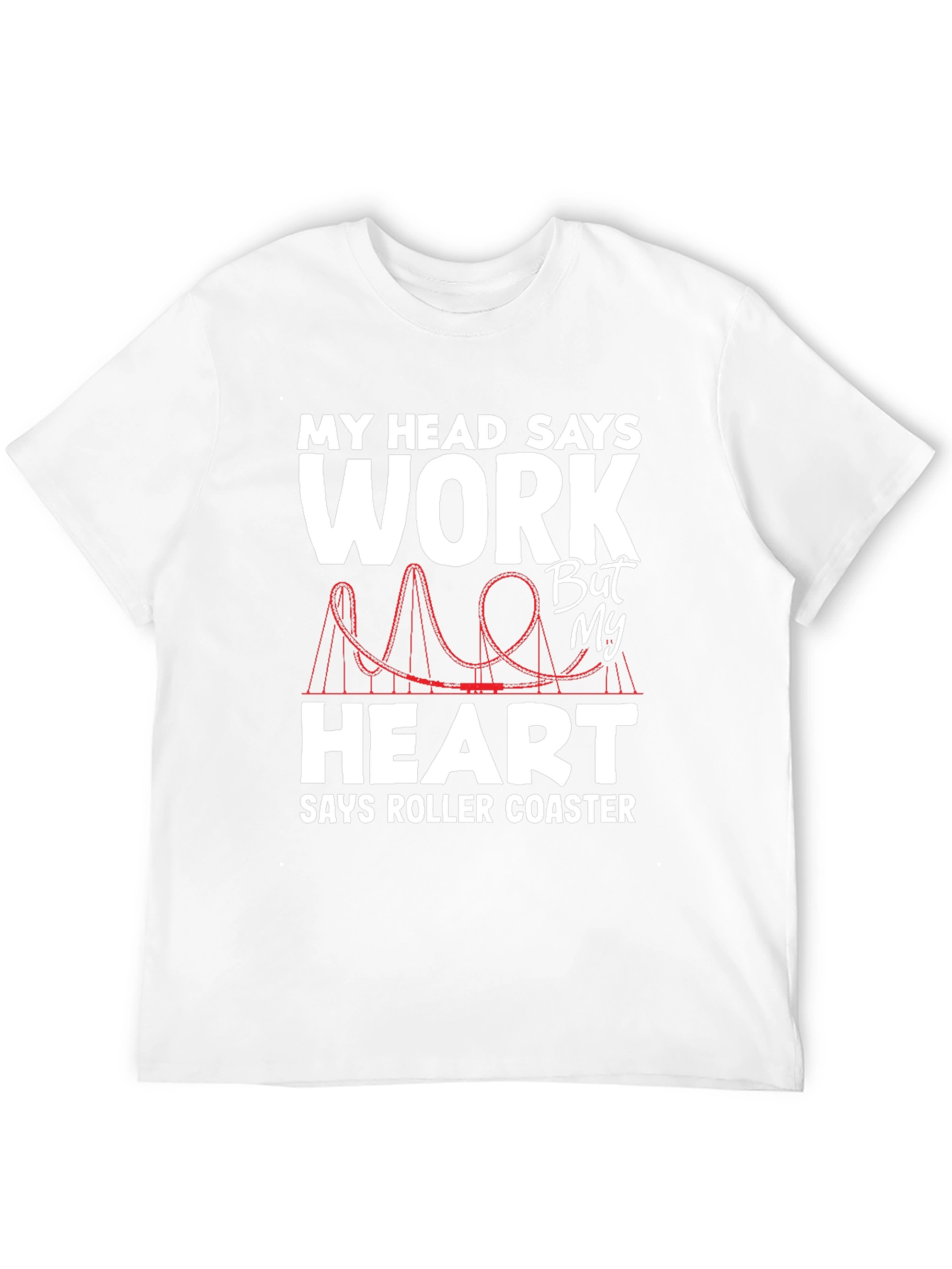 Work vs Roller Coaster T-Shirt
