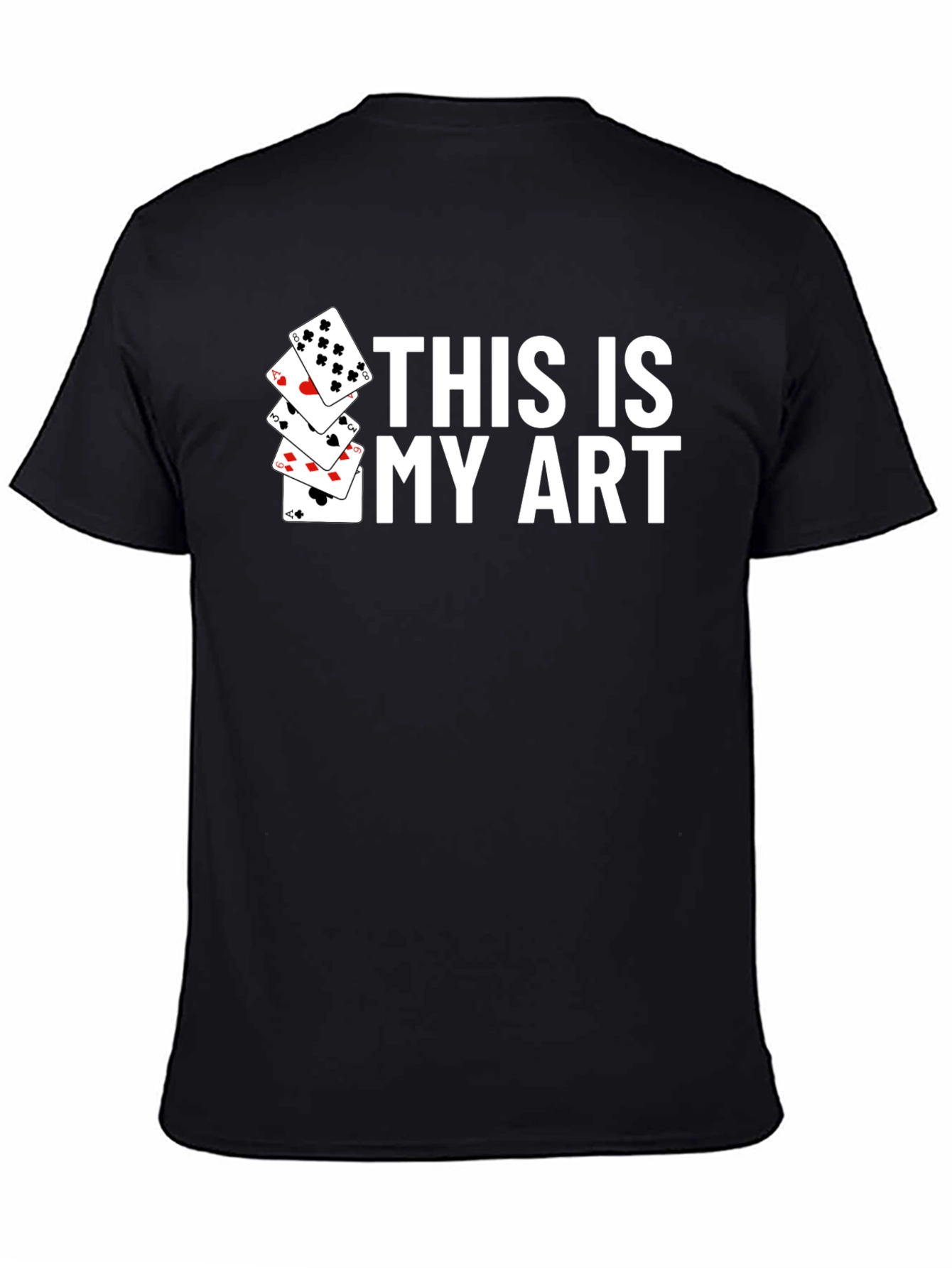 This Is My Art Playing Cards Graphic T-Shirt