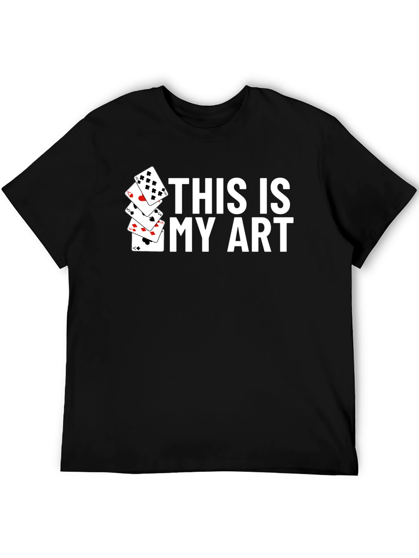 This Is My Art Playing Cards Graphic T-Shirt