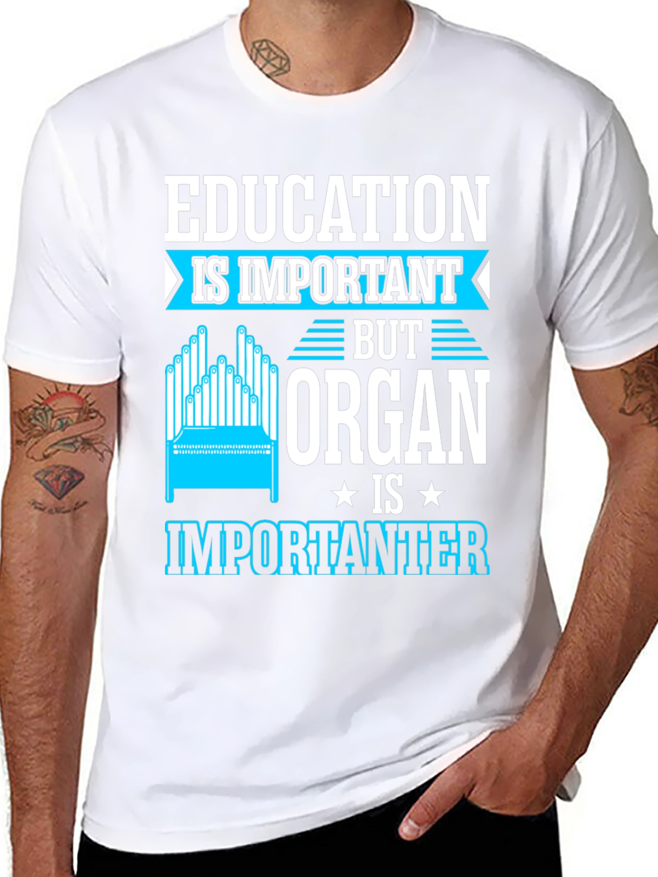 Education Important? Organ Is Importanter T-Shirt